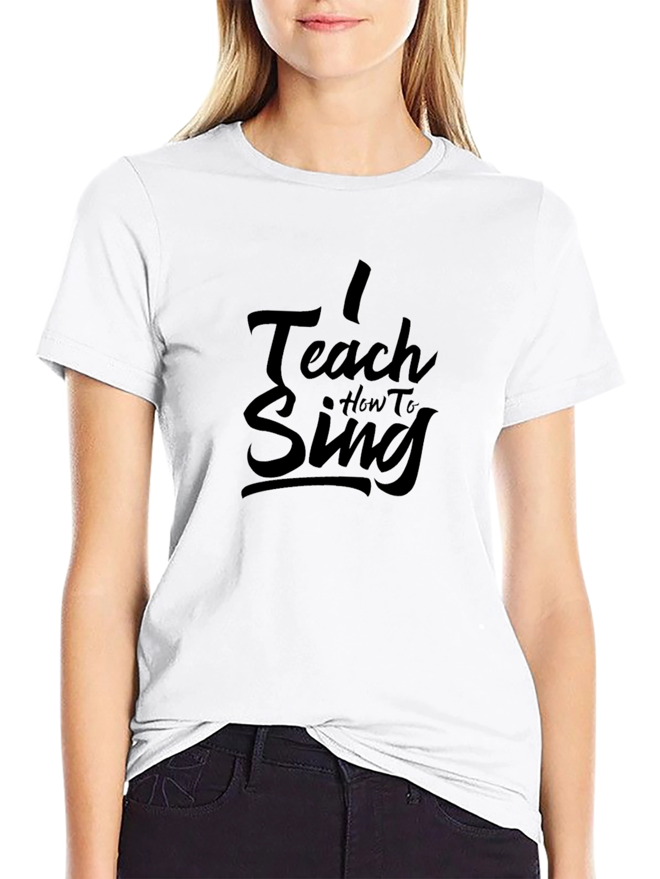 I Teach How To Sing Black T-Shirt