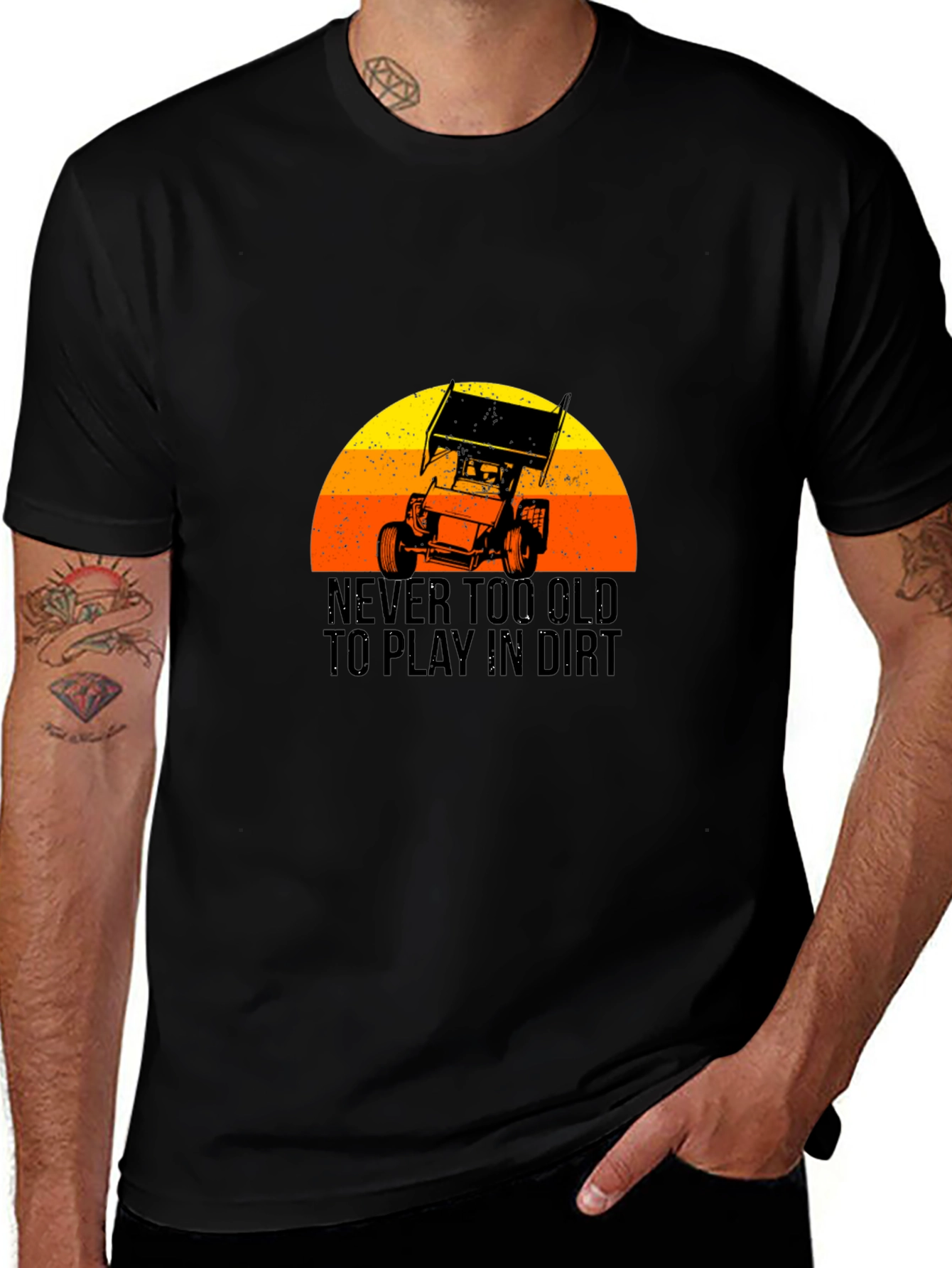 Never Too Old To Play In Dirt T-Shirt