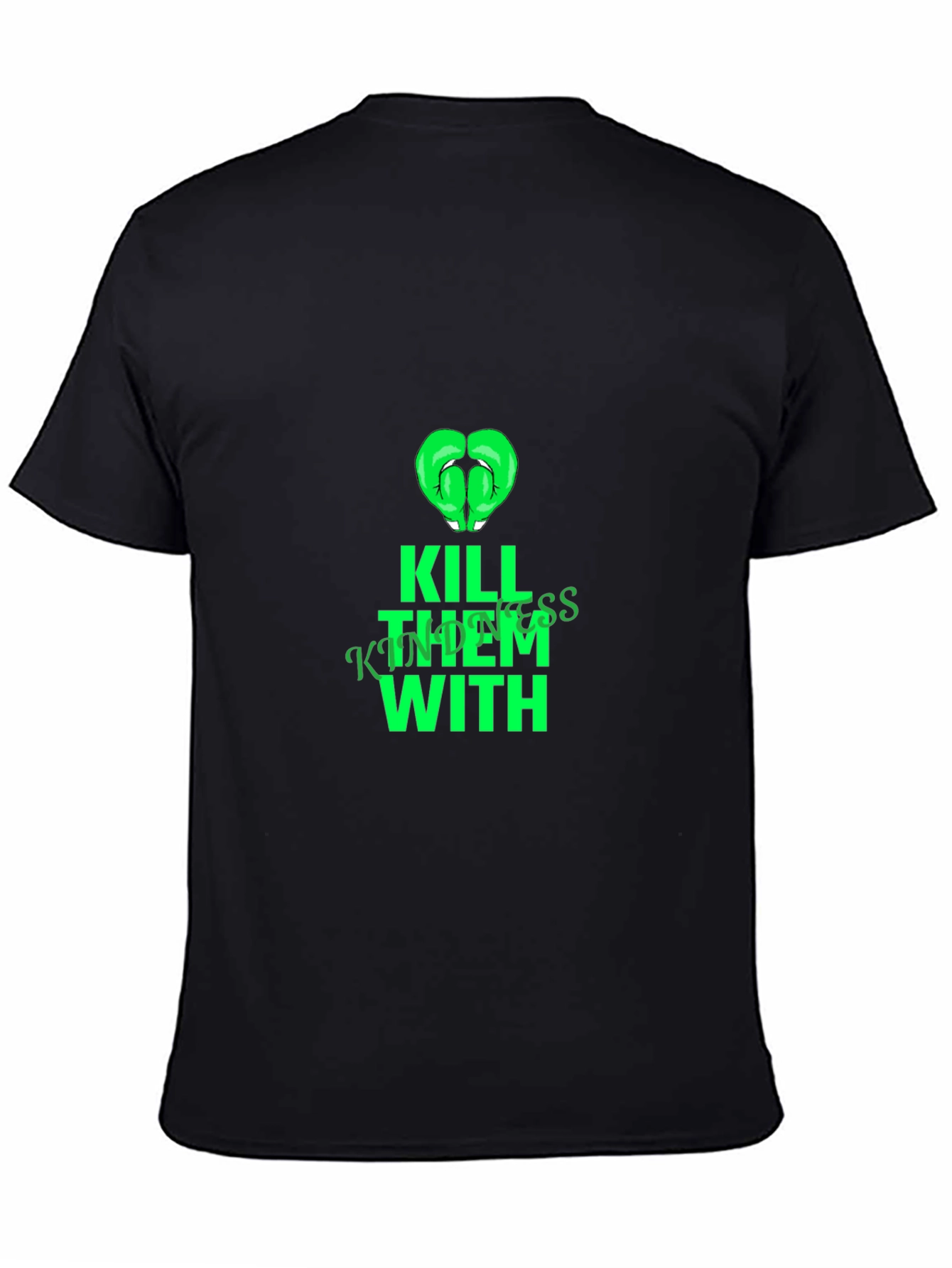 Kill Them With Kindness Graphic Tee