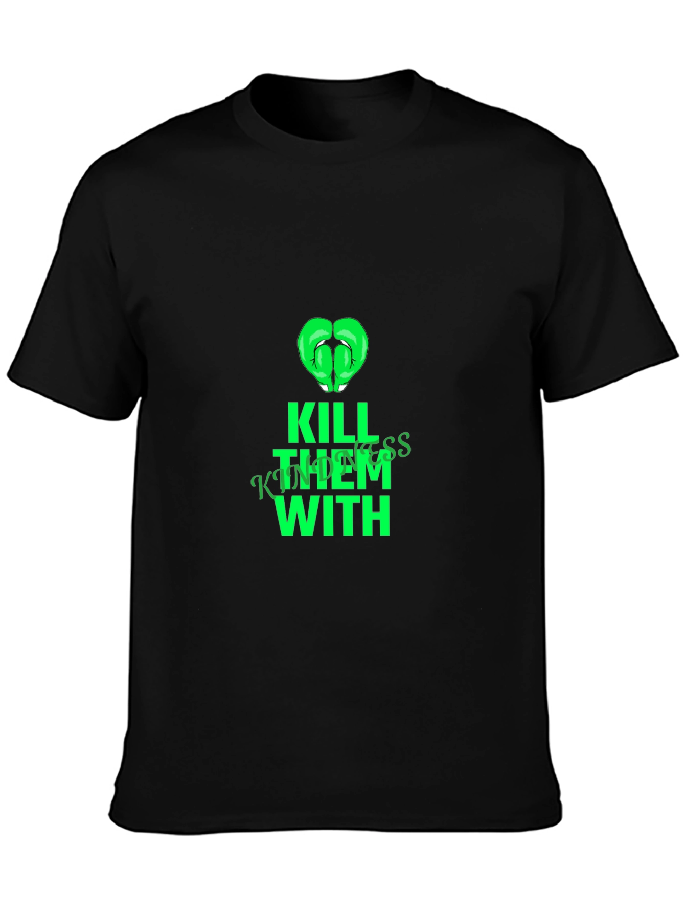Kill Them With Kindness Graphic Tee