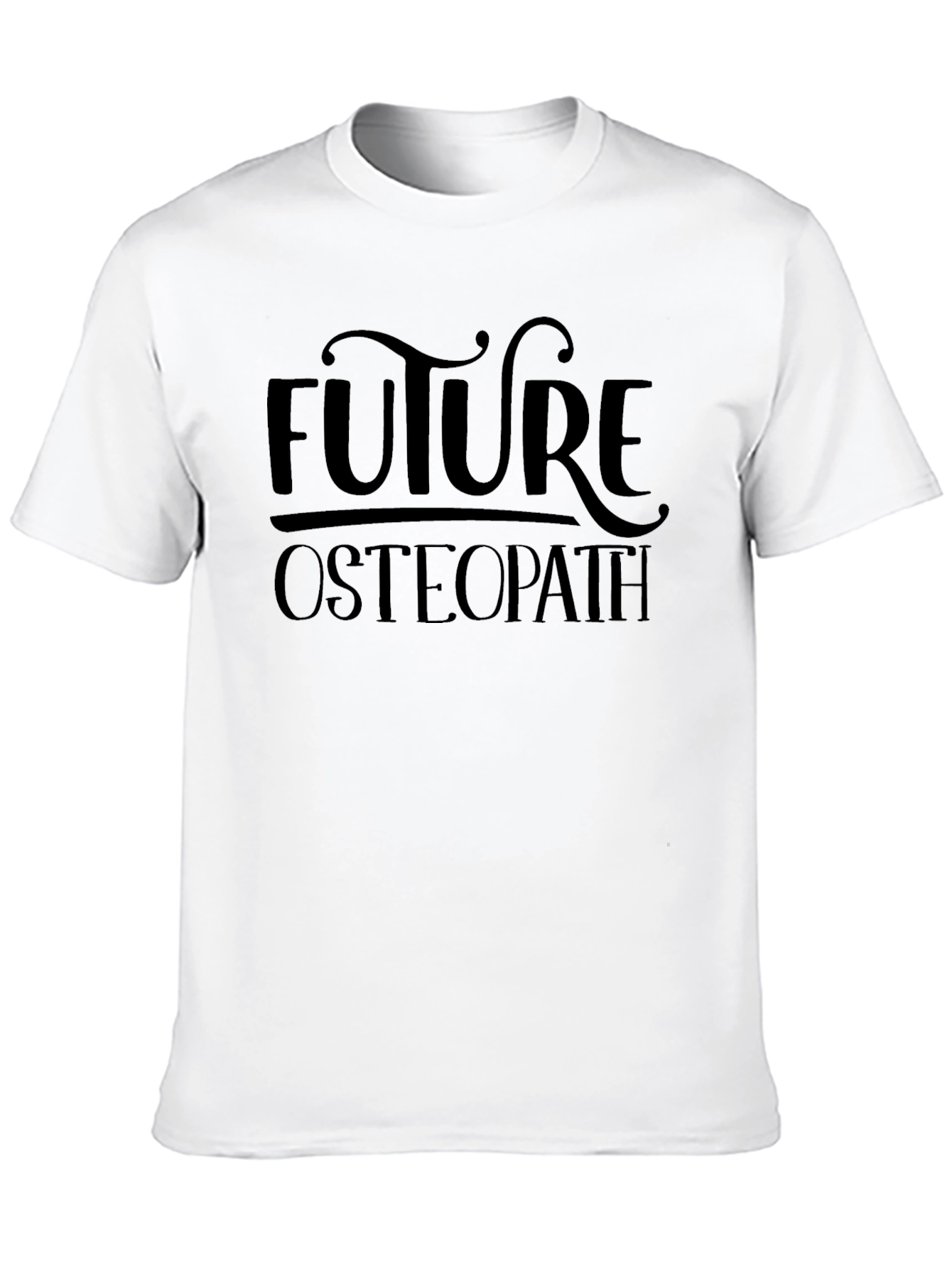 Future Osteopath Graphic T-Shirt - Comfortable Cotton Tee