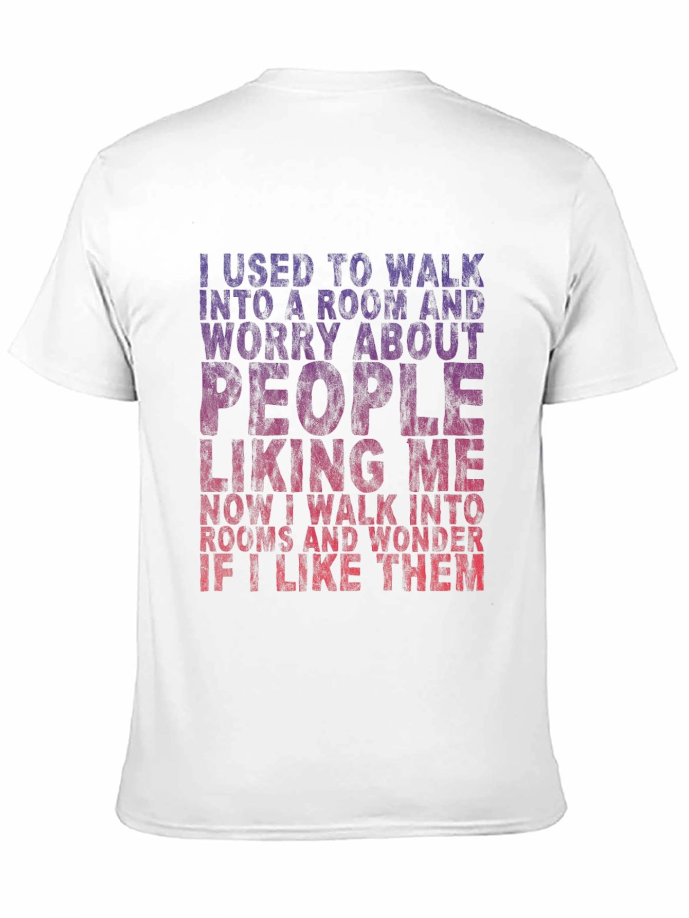 Sarcastic T-Shirt: I Like Them
