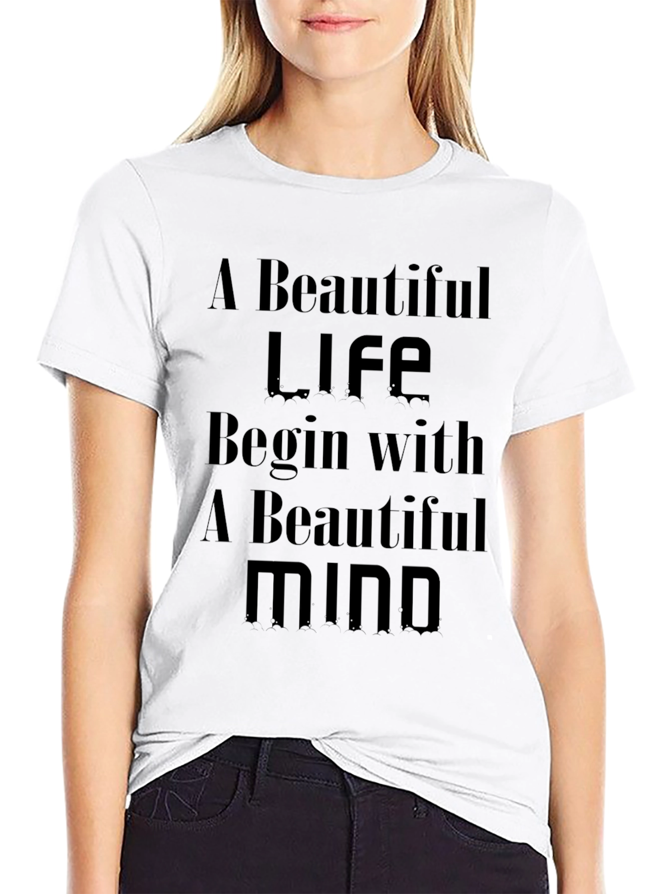 Motivational T-Shirt - Beautiful Life Beautiful Mind