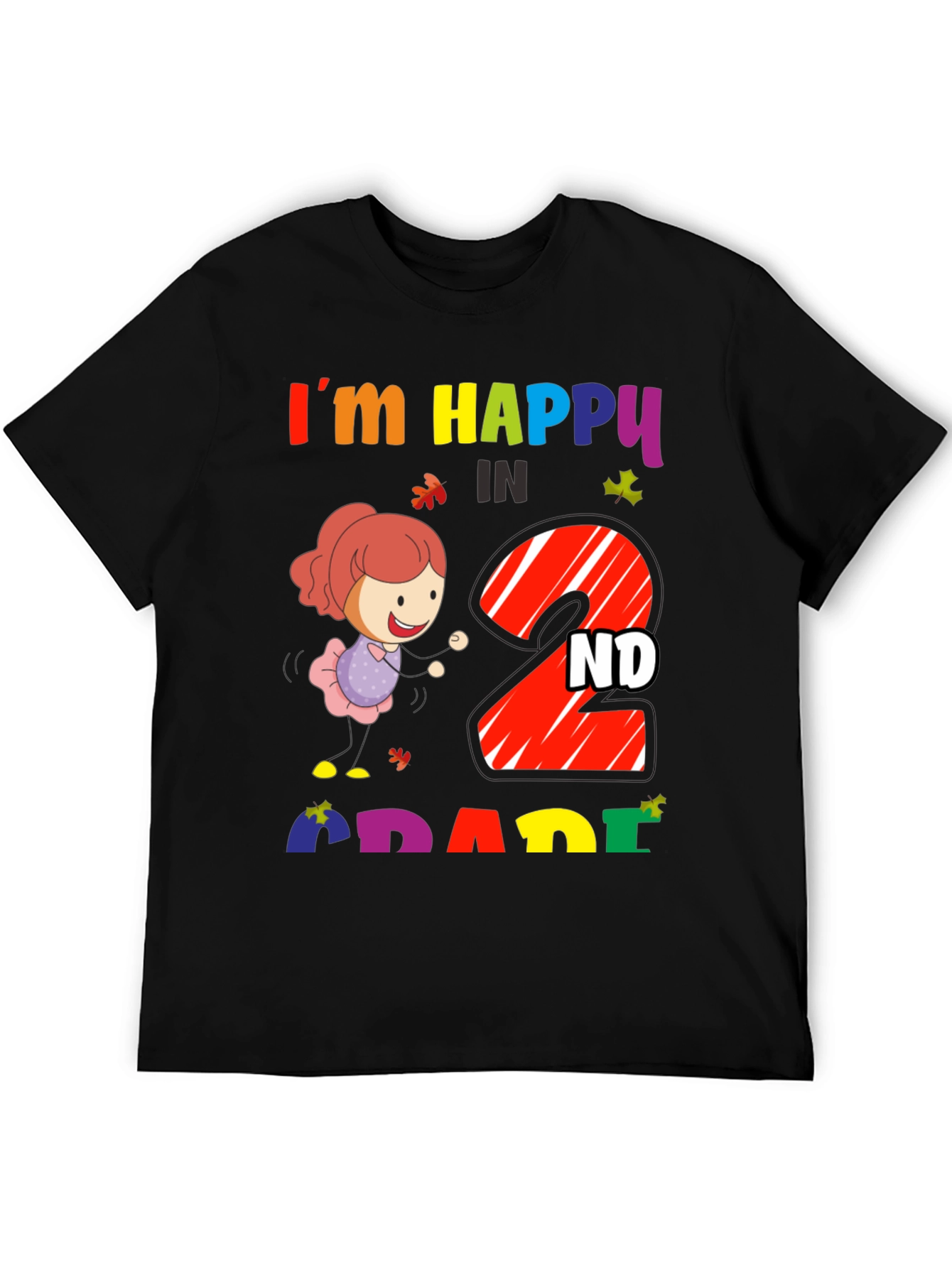 Im Happy In 2nd Grade T-Shirt