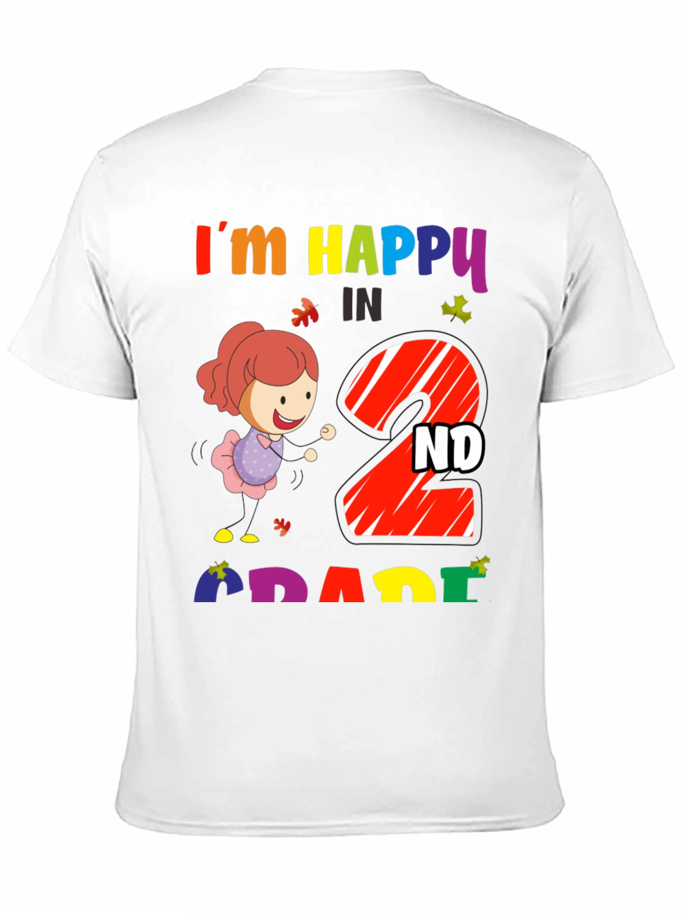 Im Happy In 2nd Grade T-Shirt