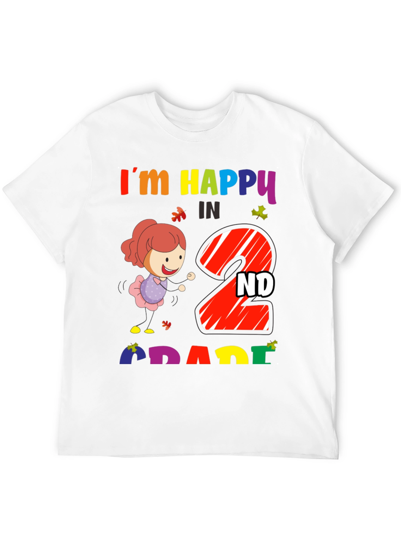 Im Happy In 2nd Grade T-Shirt