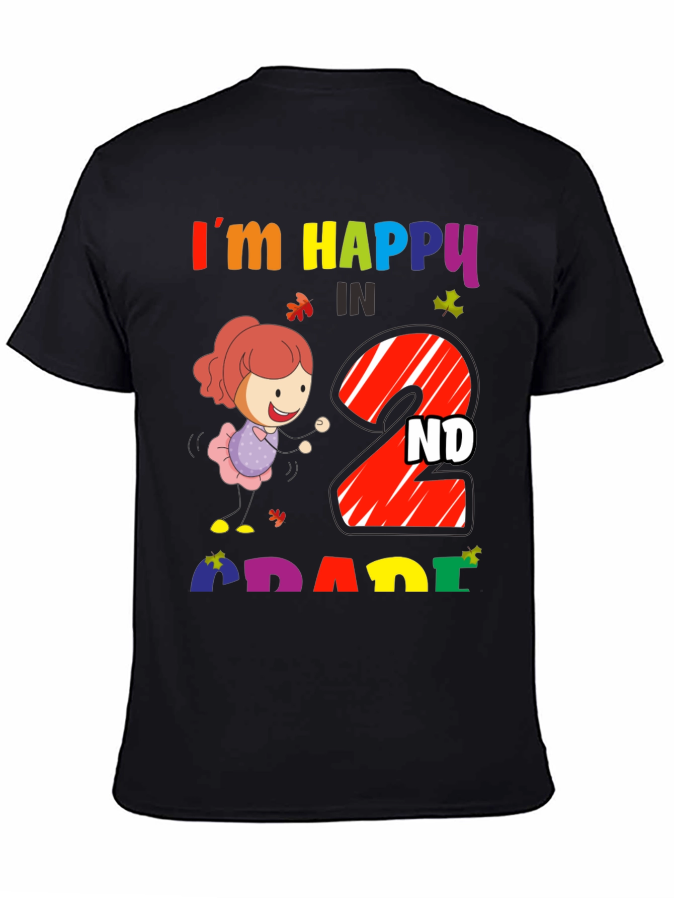 Im Happy In 2nd Grade T-Shirt