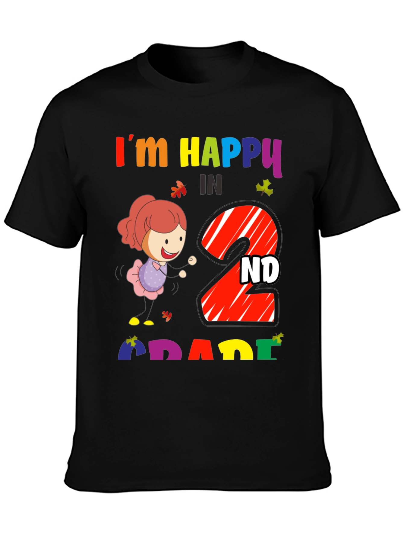 Im Happy In 2nd Grade T-Shirt