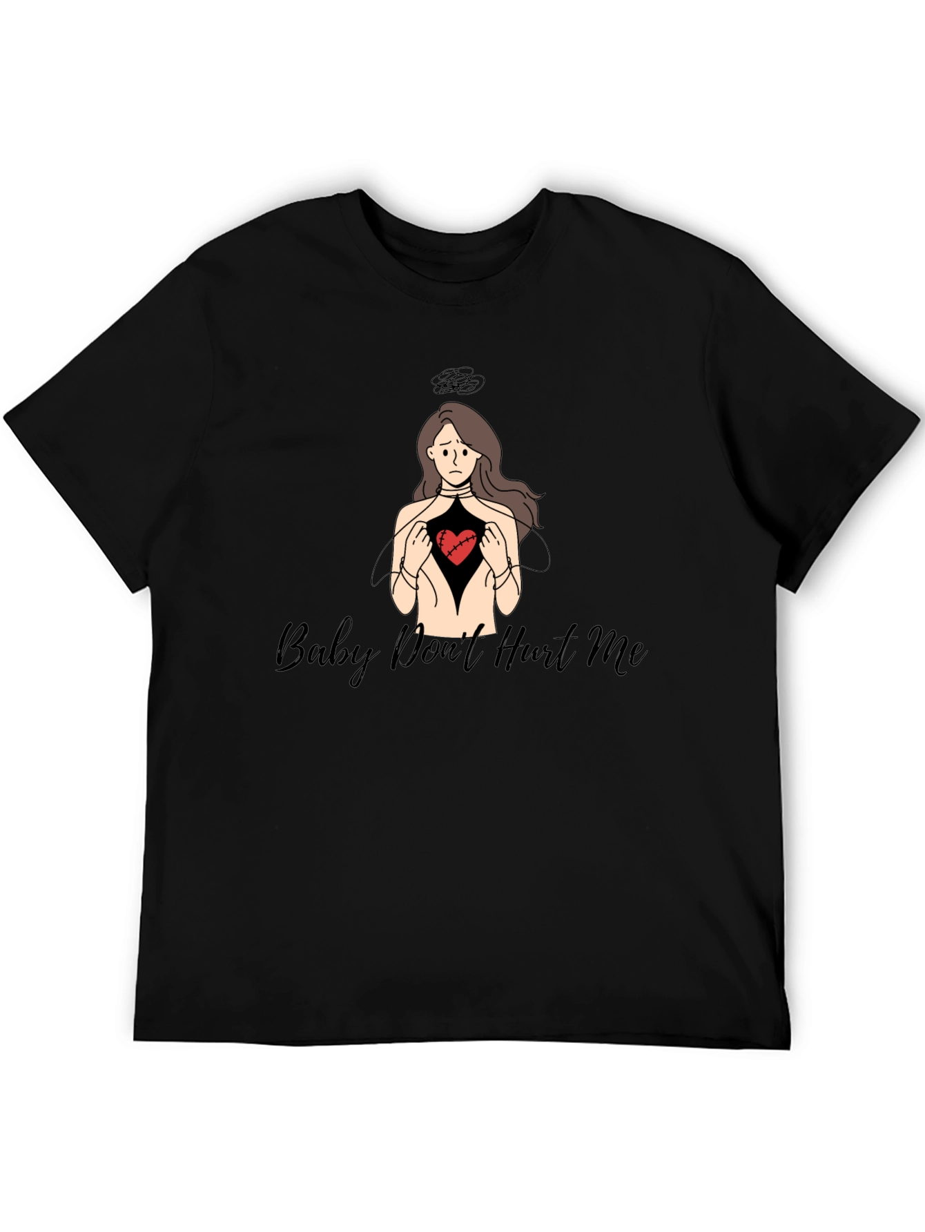 Baby Dont Hurt Me T-Shirt