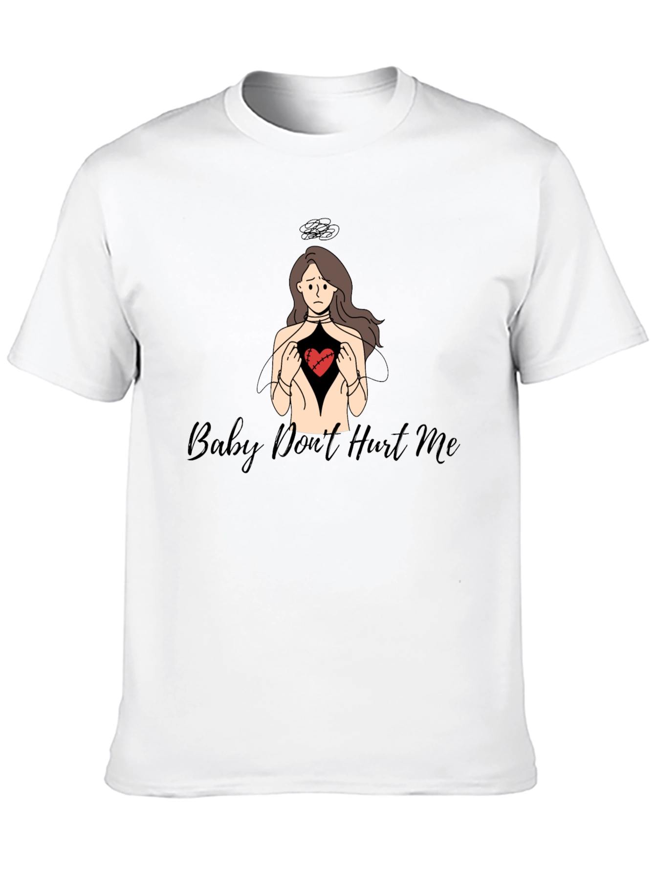 Baby Dont Hurt Me T-Shirt
