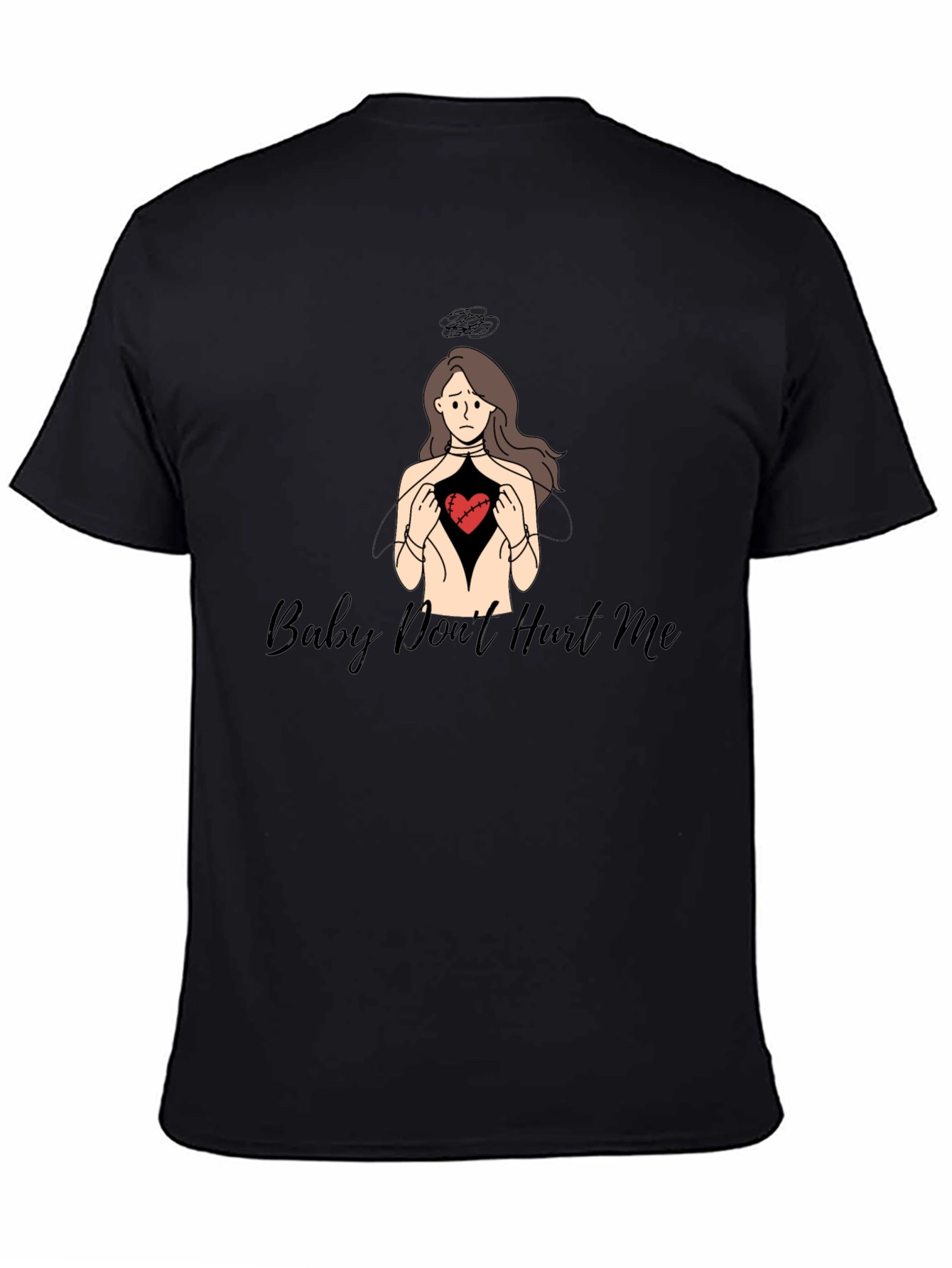 Baby Dont Hurt Me T-Shirt