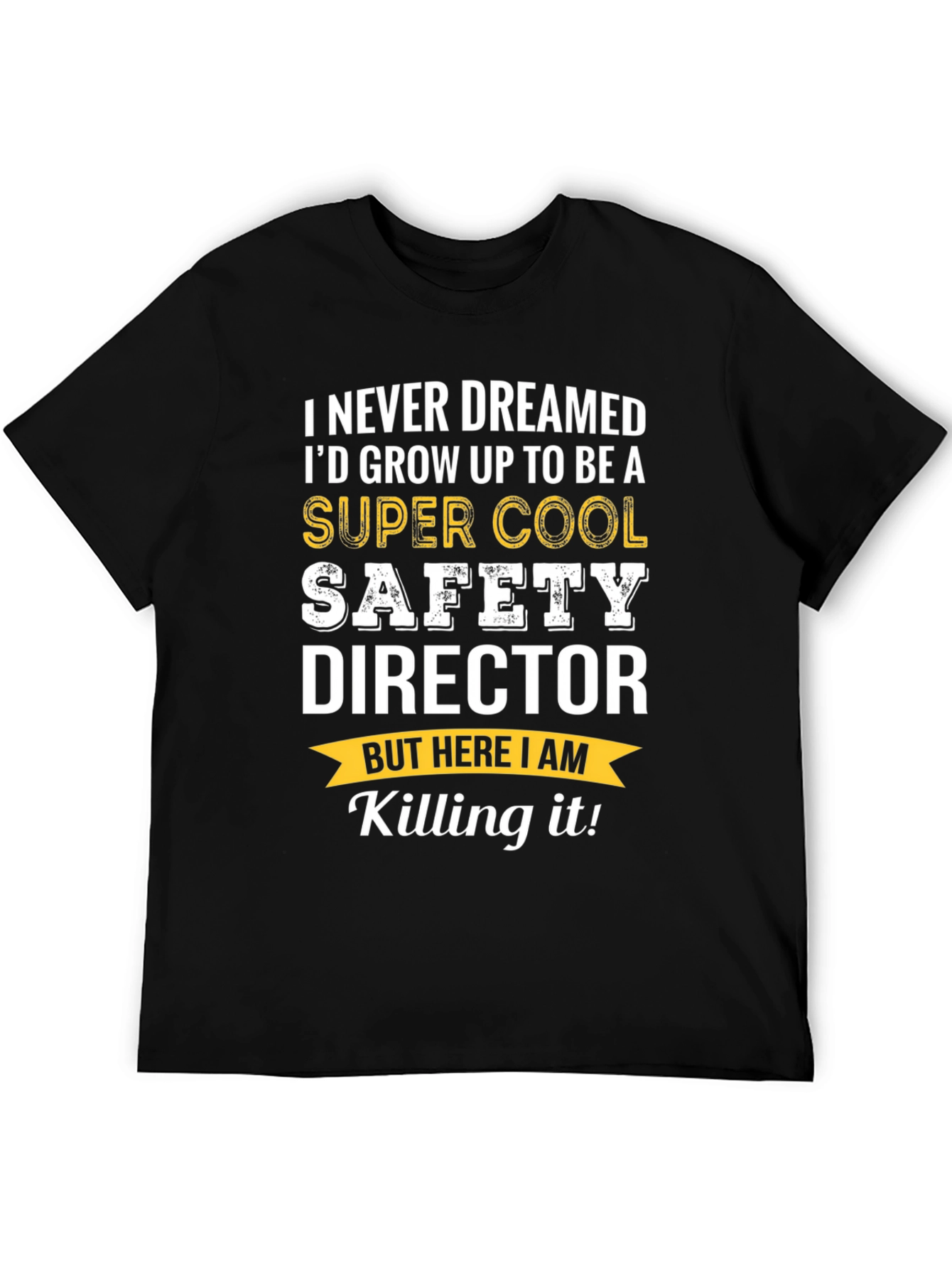 Super Cool Safety Director T-Shirt