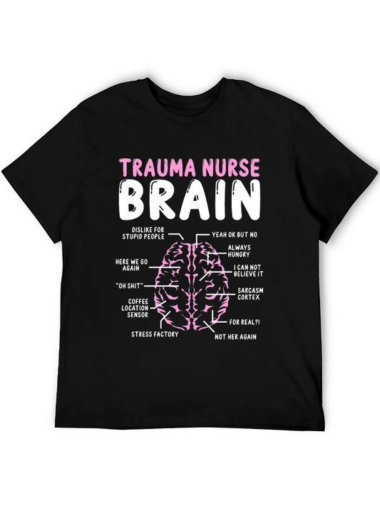 Trauma Nurse Brain T-Shirt - Funny Nursing Tee