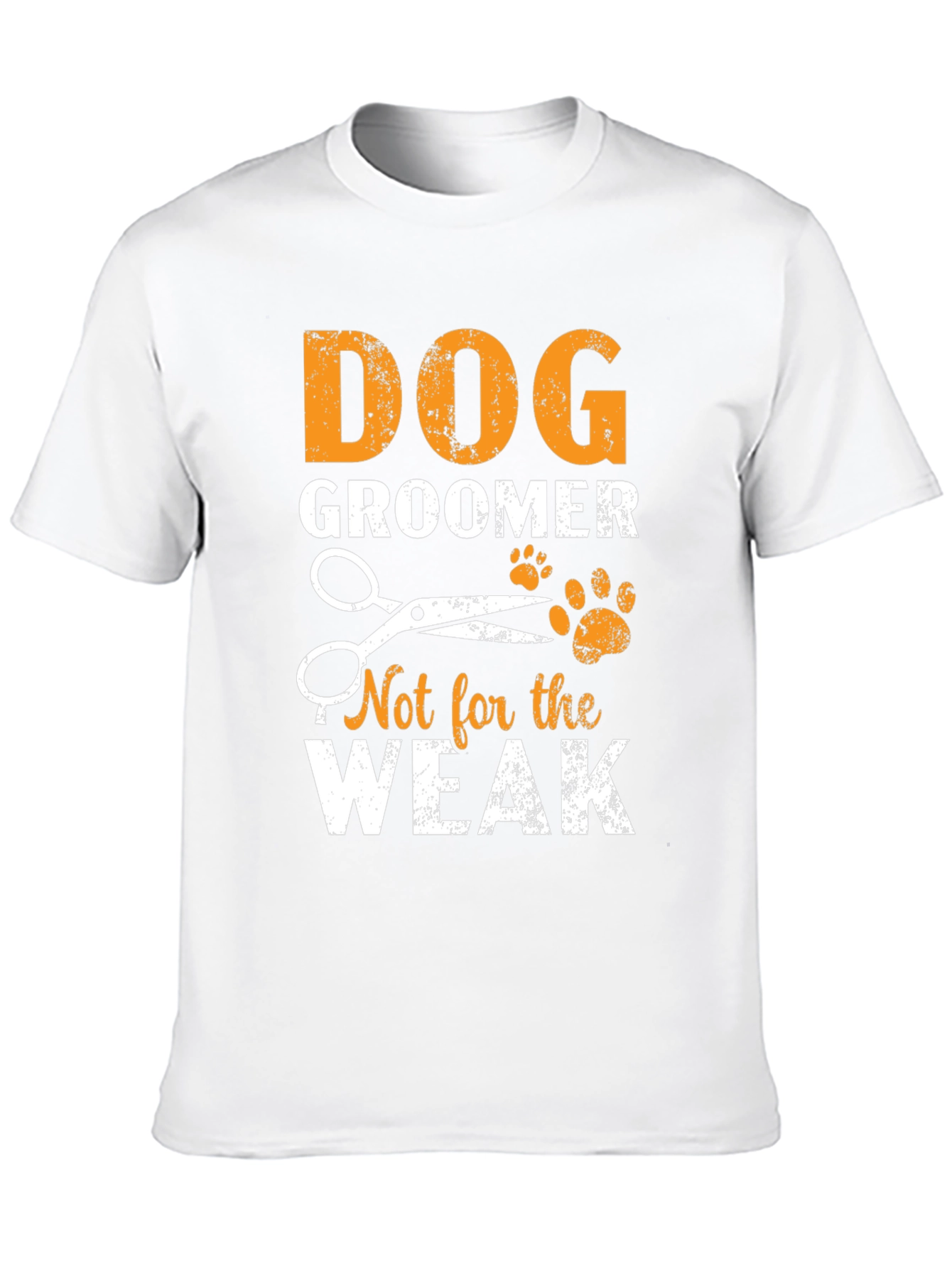 Dog Groomer T-Shirt - Not For The Weak
