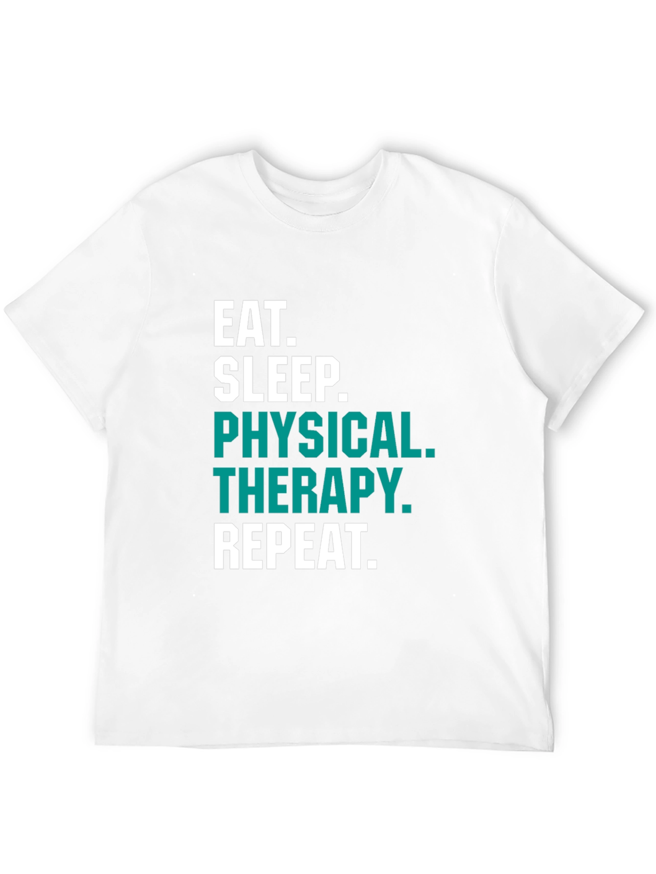 Eat Sleep Physical Therapy T-Shirt