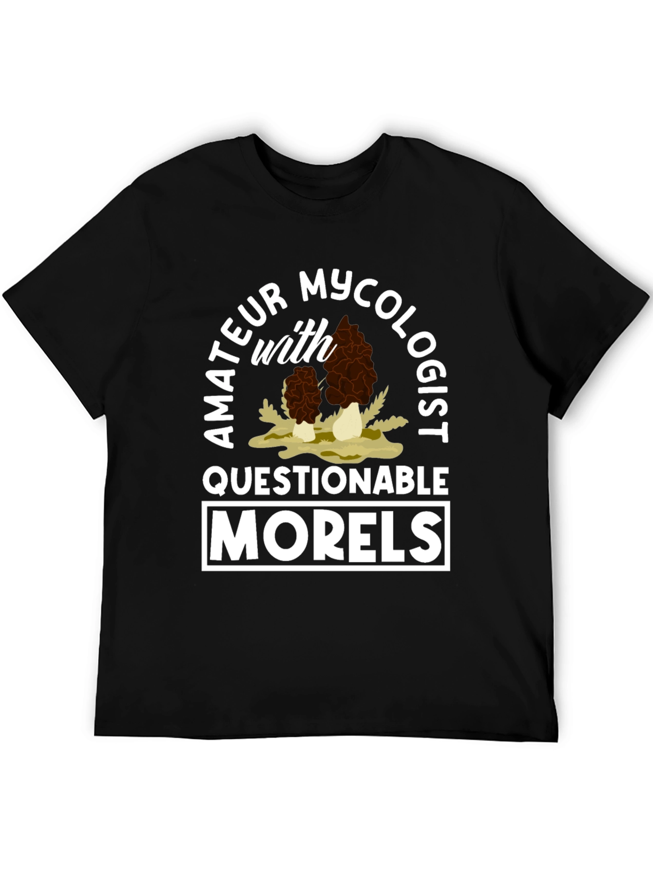Amateur Mycologist Morel Mushroom T-Shirt
