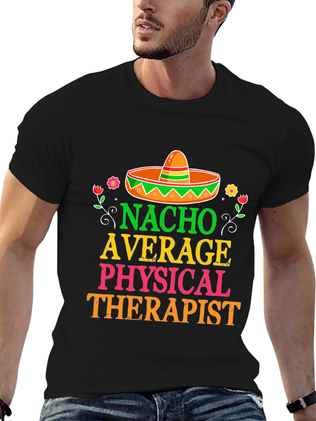 Nacho Average Physical Therapist T-Shirt