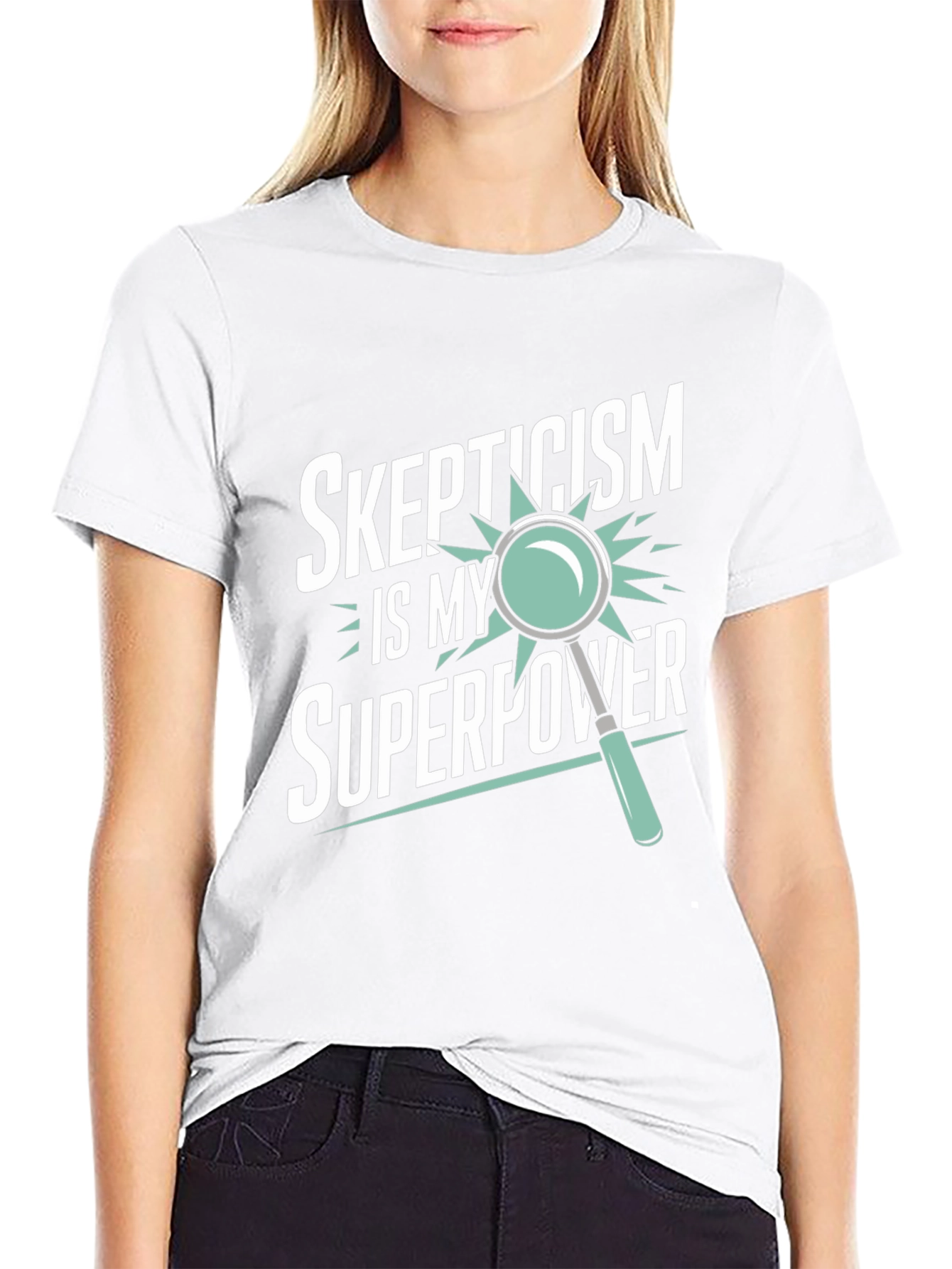 Skepticism is My Superpower T-Shirt