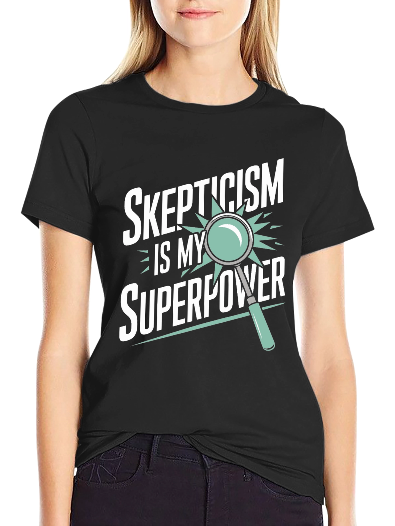 Skepticism is My Superpower T-Shirt