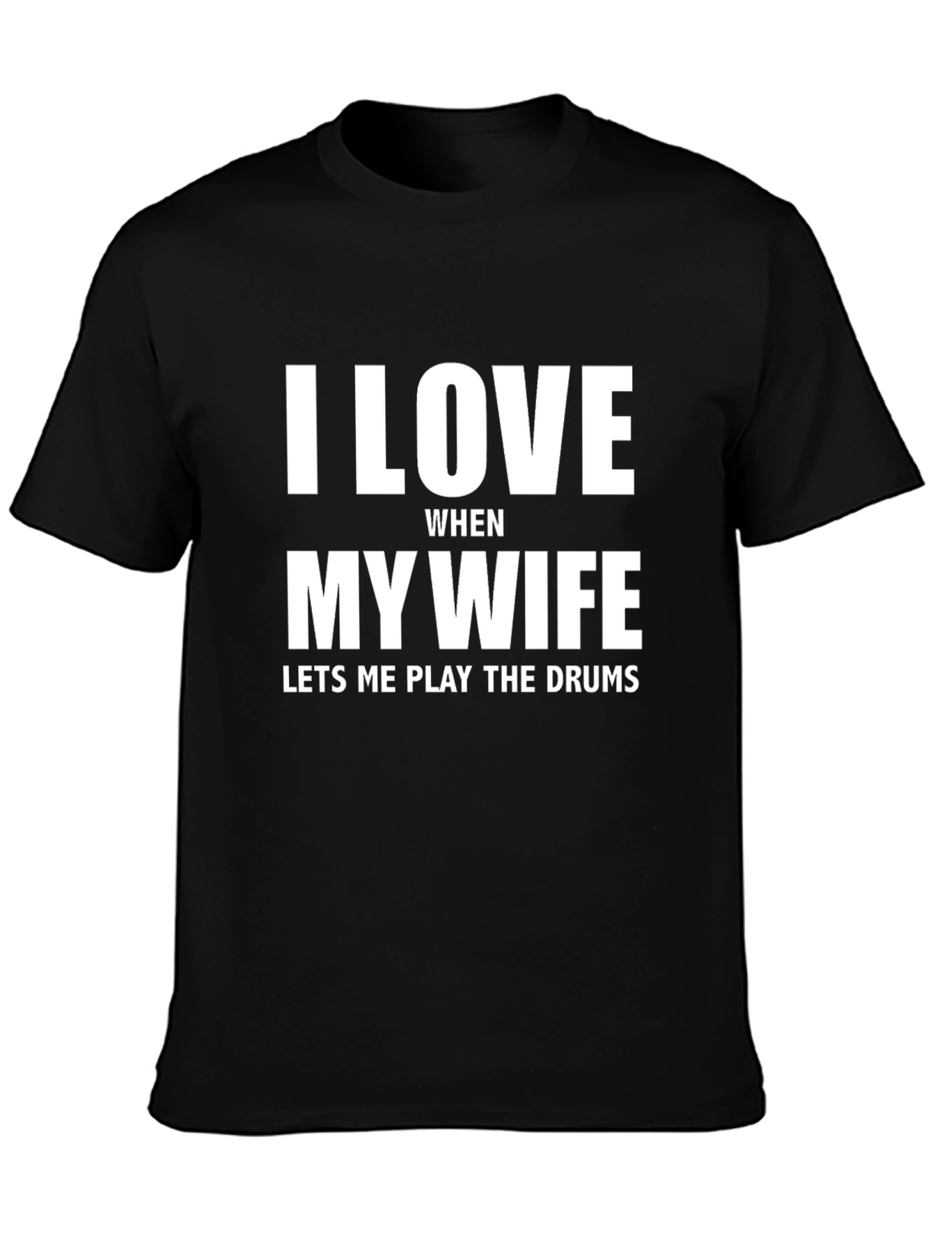 I Love My Wife Funny Drummer T-Shirt