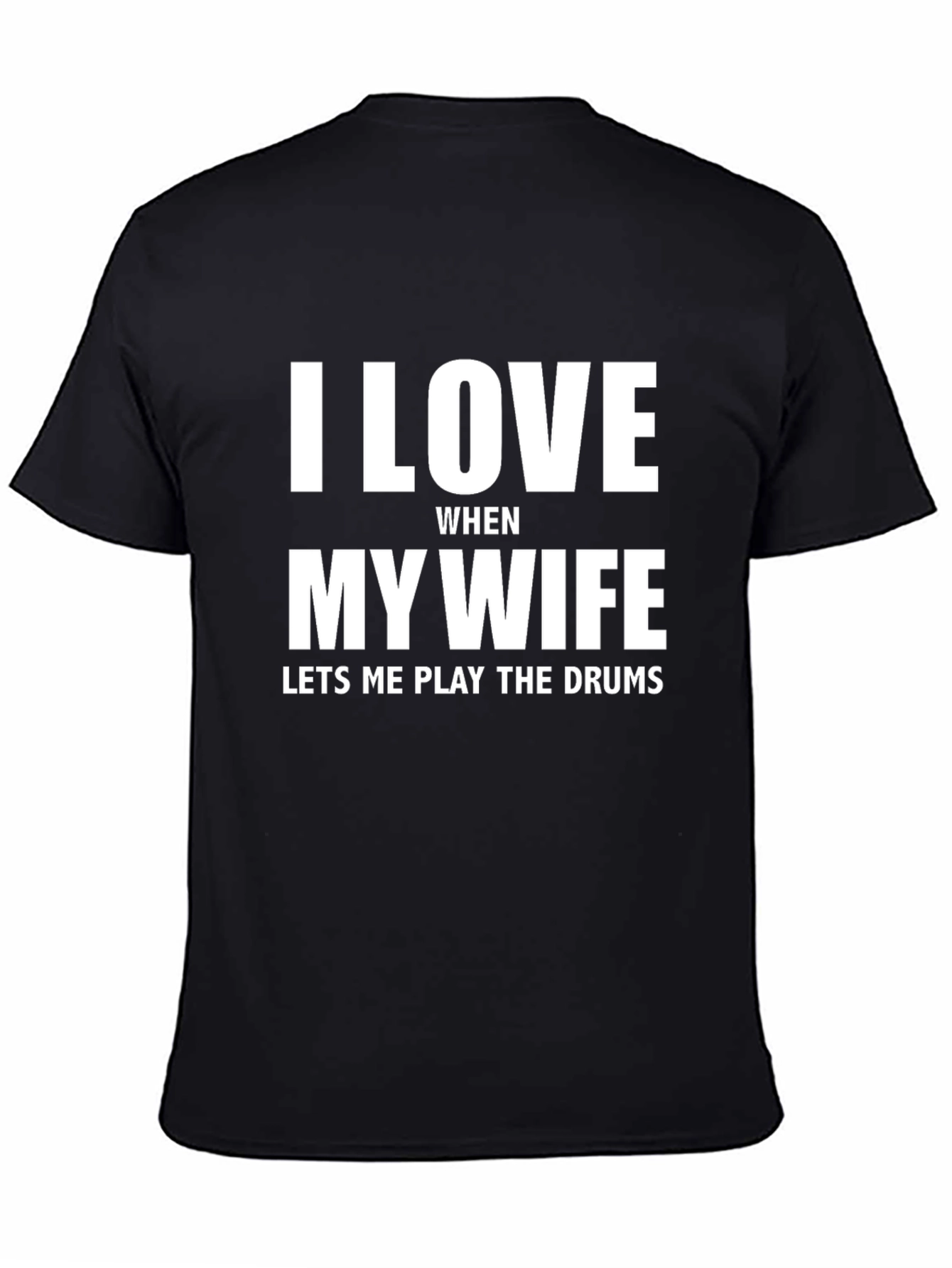 I Love My Wife Funny Drummer T-Shirt