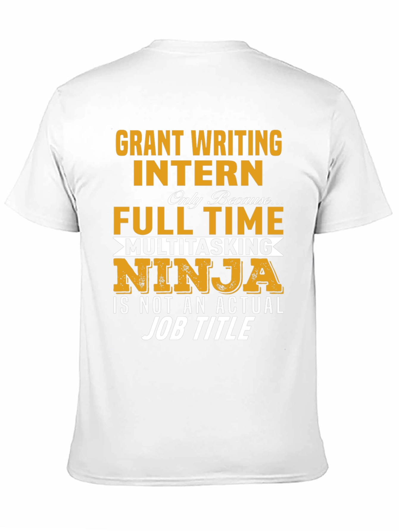 Grant Writing Intern T-Shirt