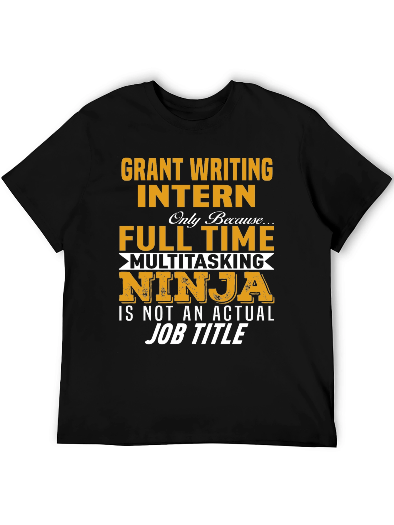 Grant Writing Intern T-Shirt
