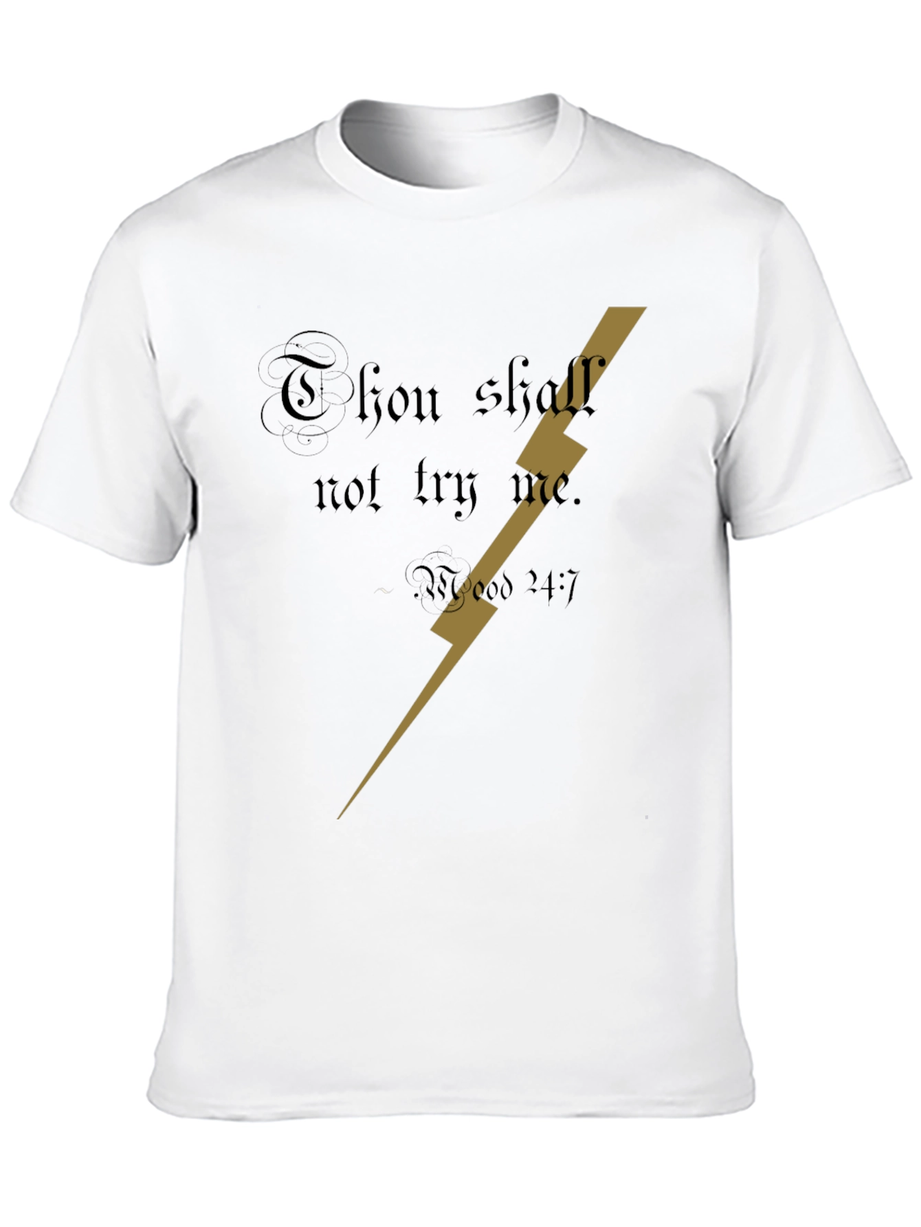 Thou Shall Not Try Me Lightning Bolt T-Shirt