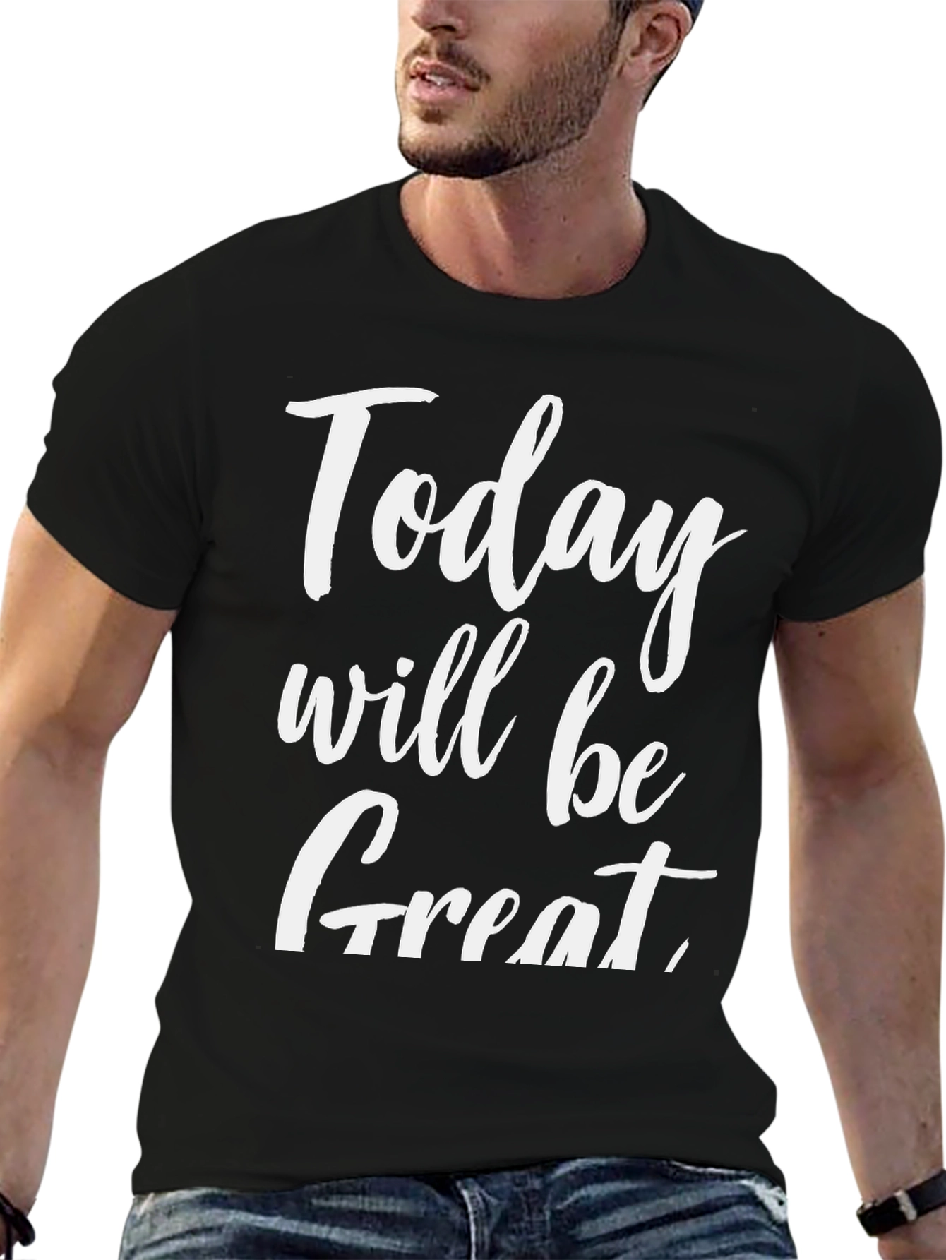 Today Will Be Great Graphic Tee