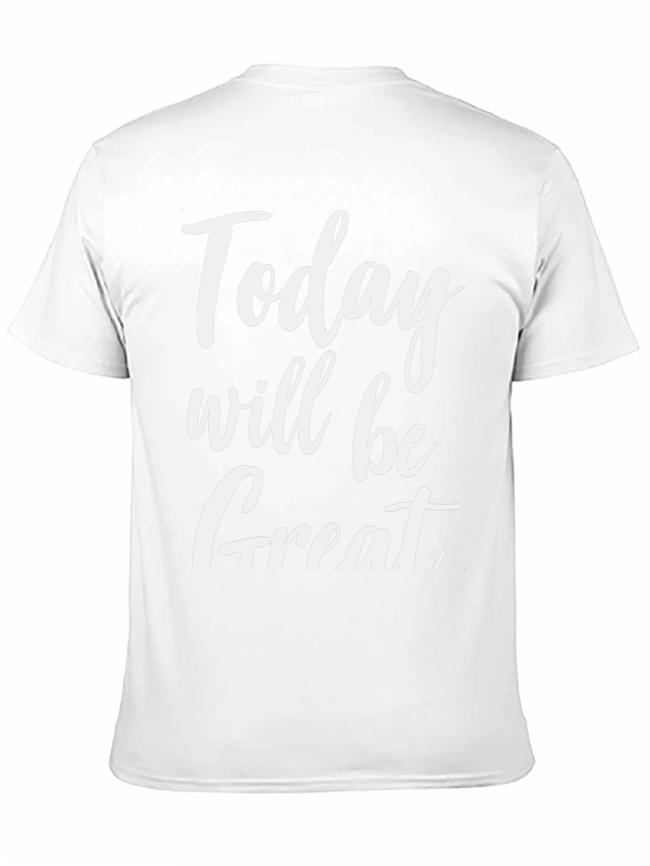Today Will Be Great Graphic Tee