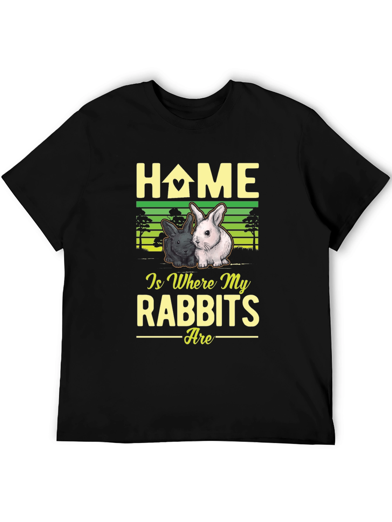 Home Is Where My Rabbits Are T-Shirt