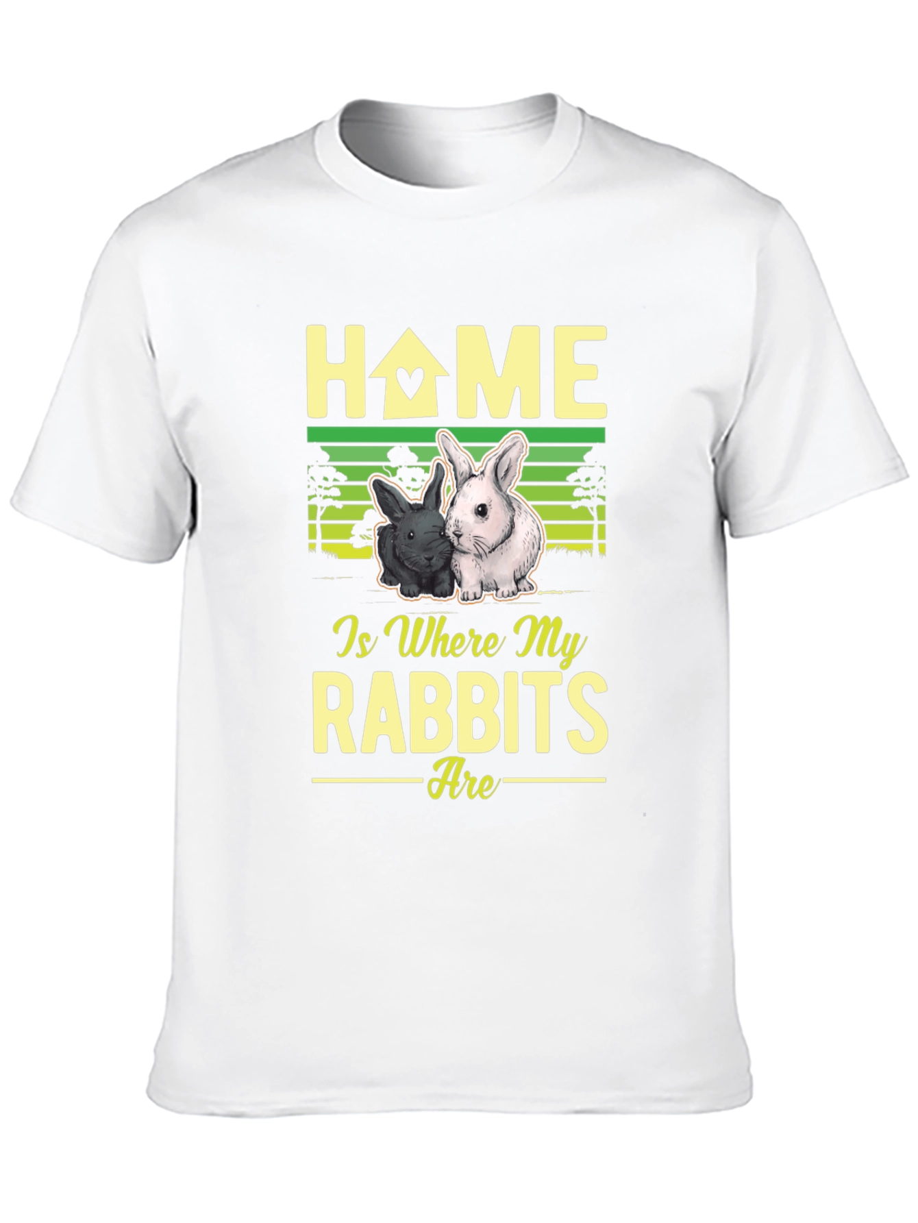 Home Is Where My Rabbits Are T-Shirt