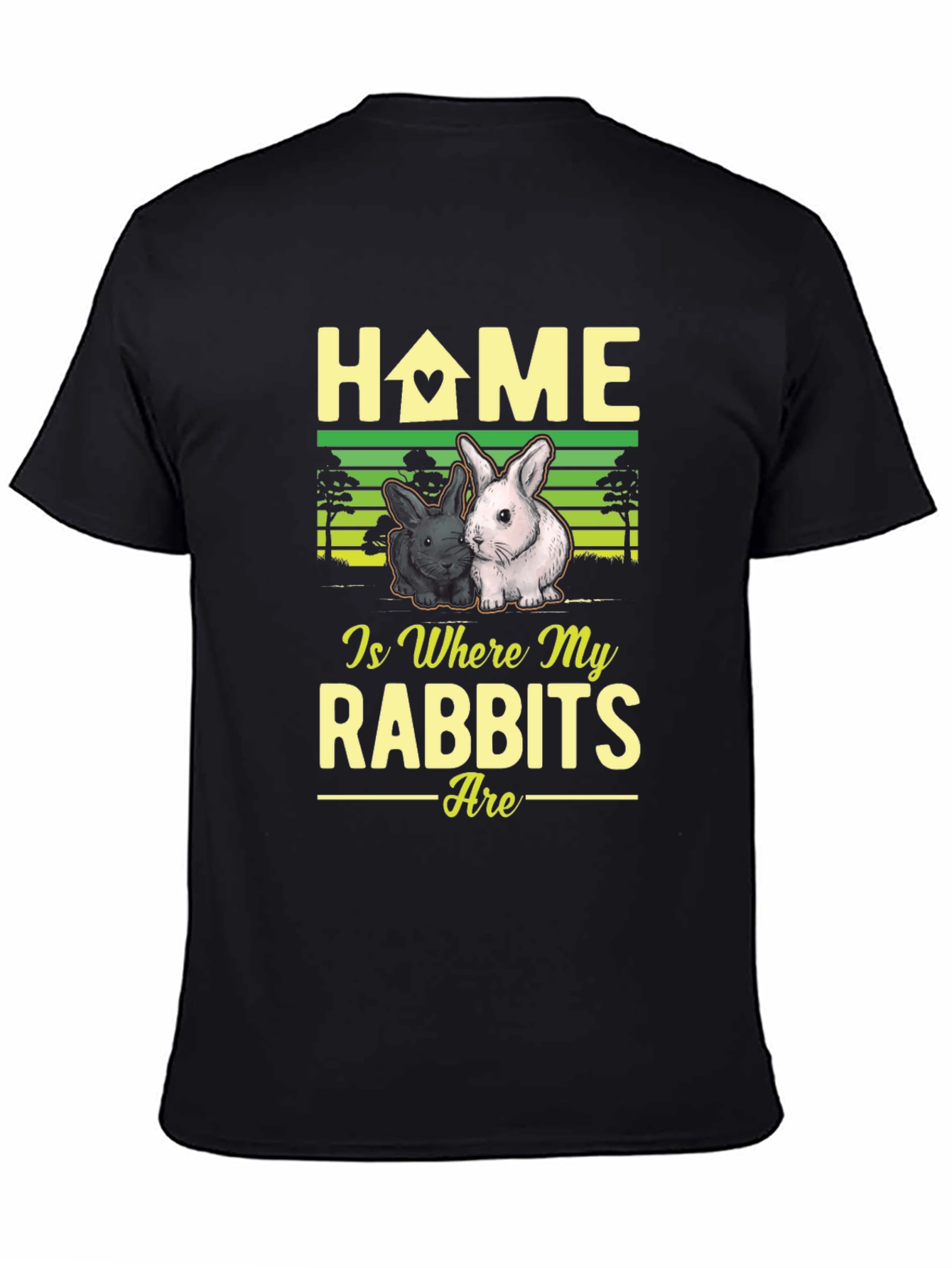 Home Is Where My Rabbits Are T-Shirt