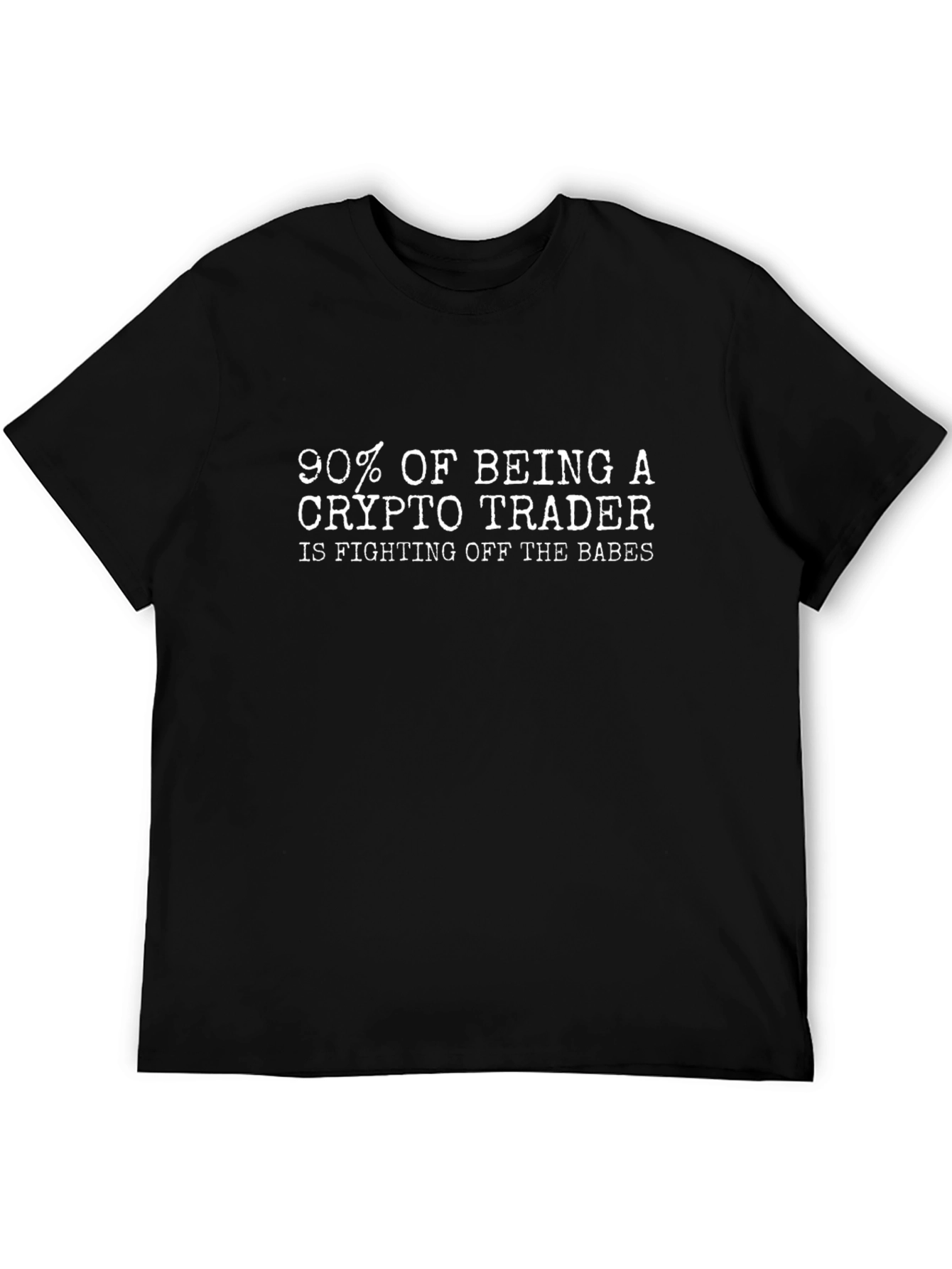 Crypto Trader T-Shirt Funny Slogan Tee