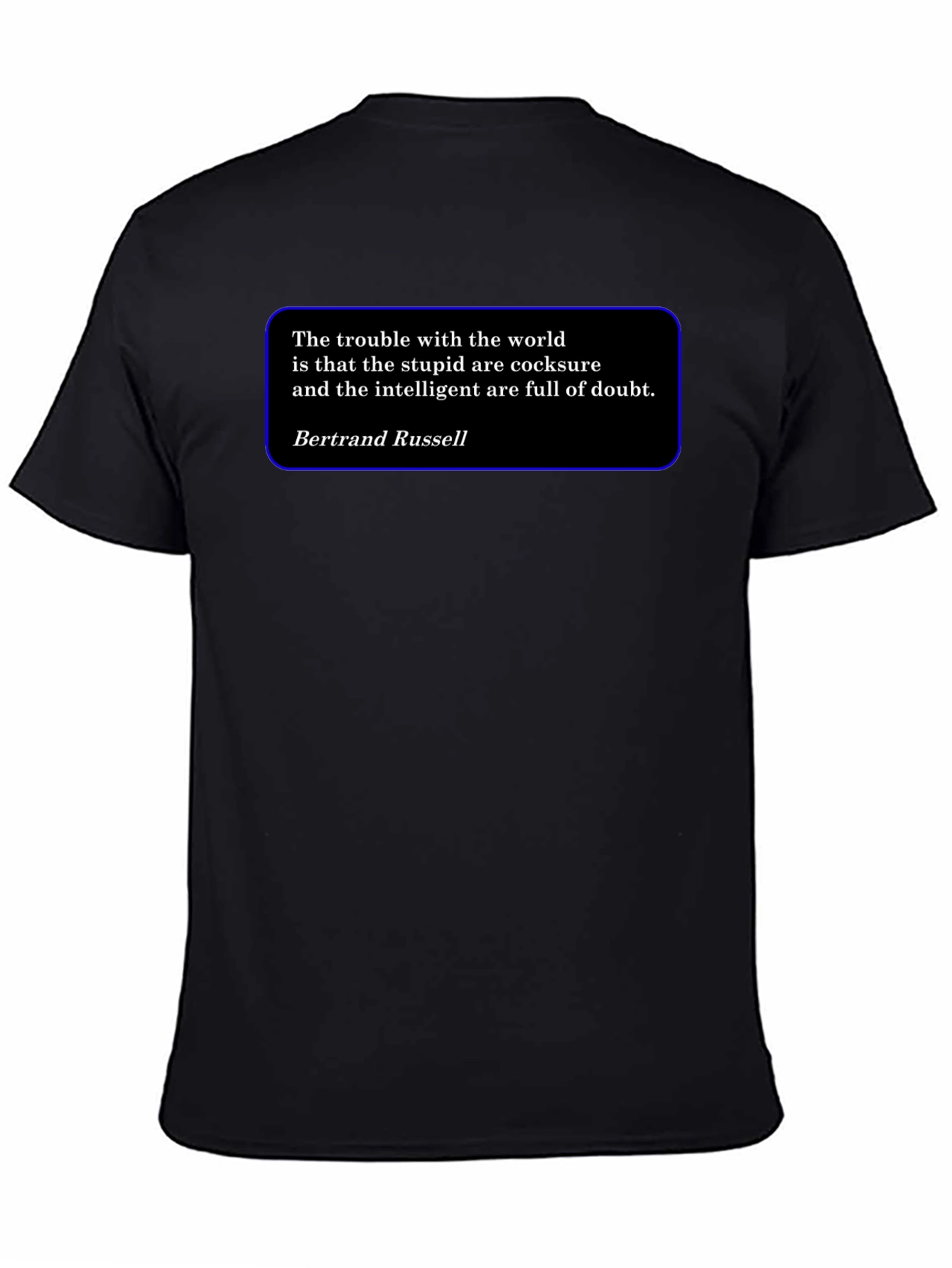 Intellectual T-Shirt - Bertrand Russell Quote