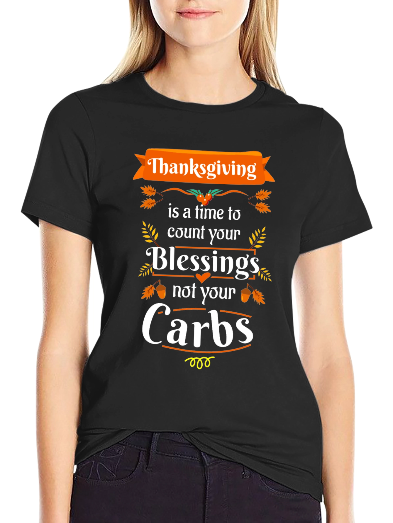 Thanksgiving Blessings Not Carbs T-Shirt