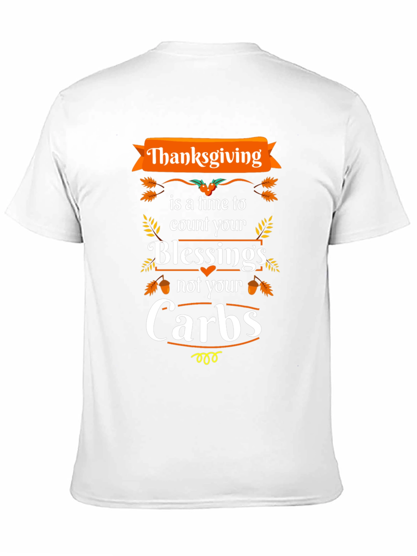 Thanksgiving Blessings Not Carbs T-Shirt