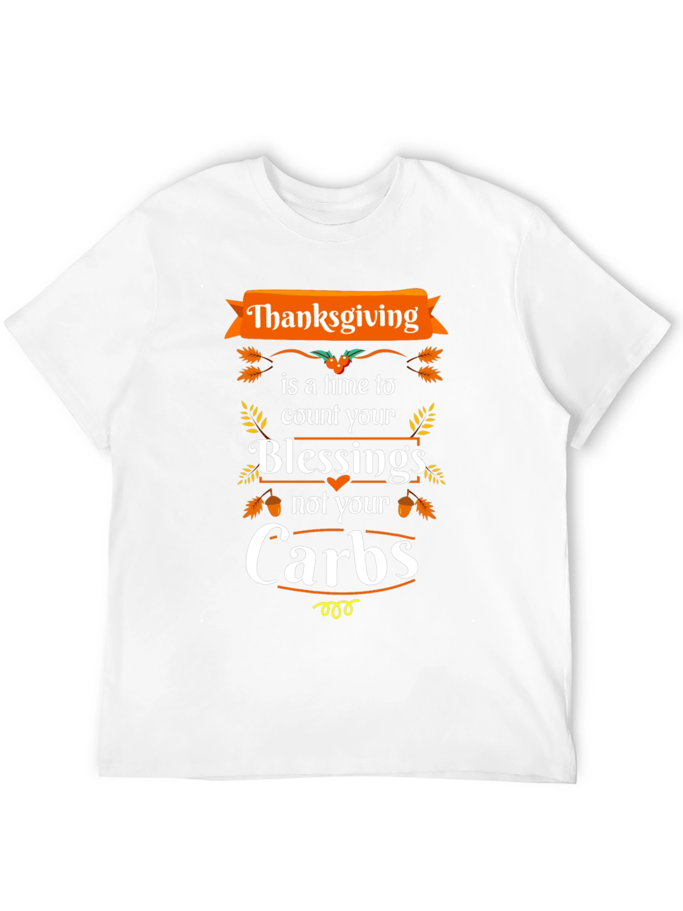 Thanksgiving Blessings Not Carbs T-Shirt