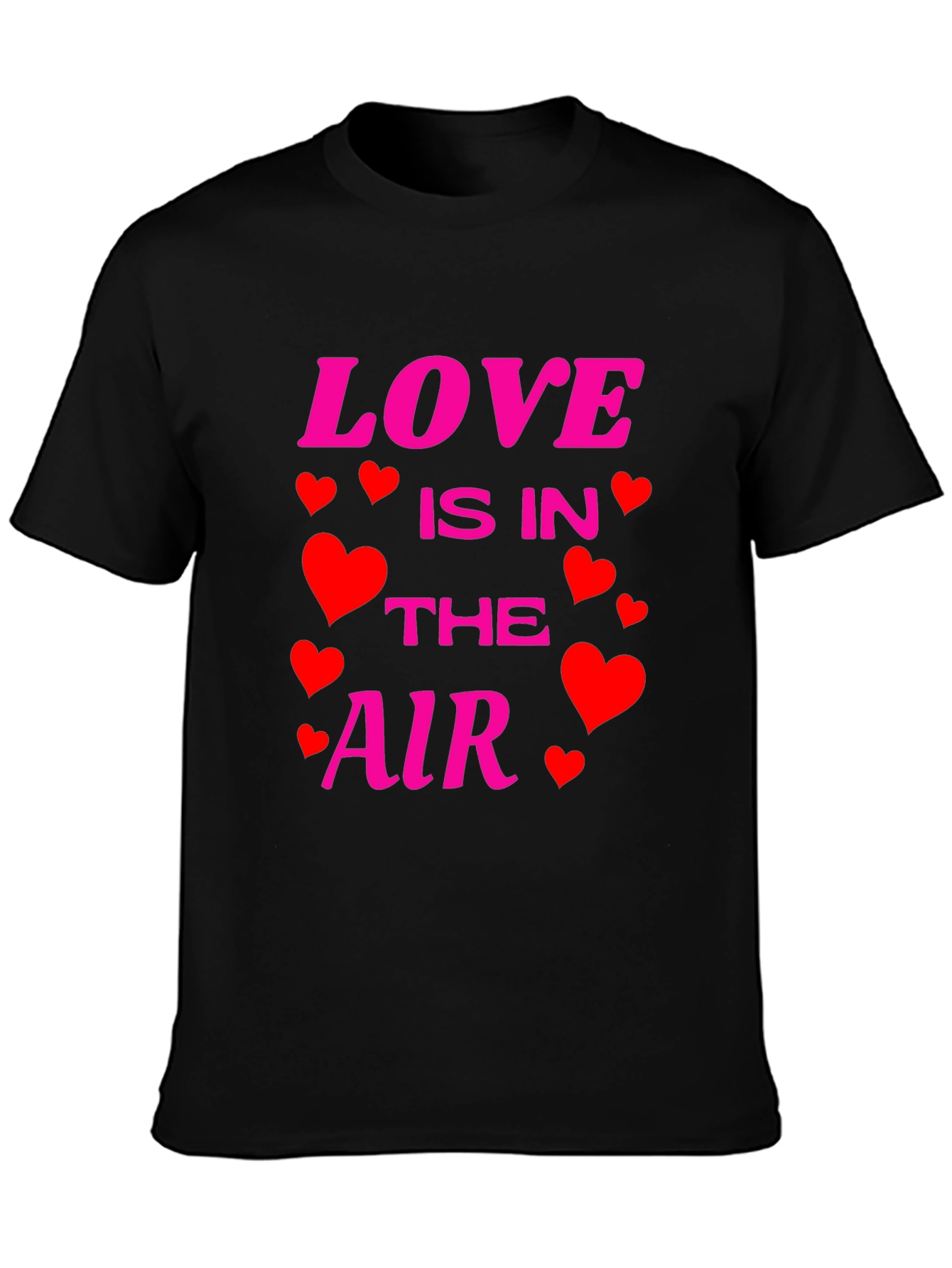 Love Is In The Air Valentines Day Black T-Shirt