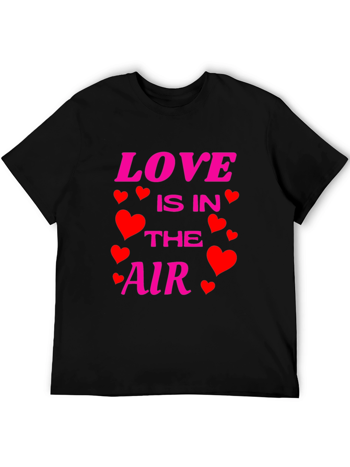 Love Is In The Air Valentines Day Black T-Shirt