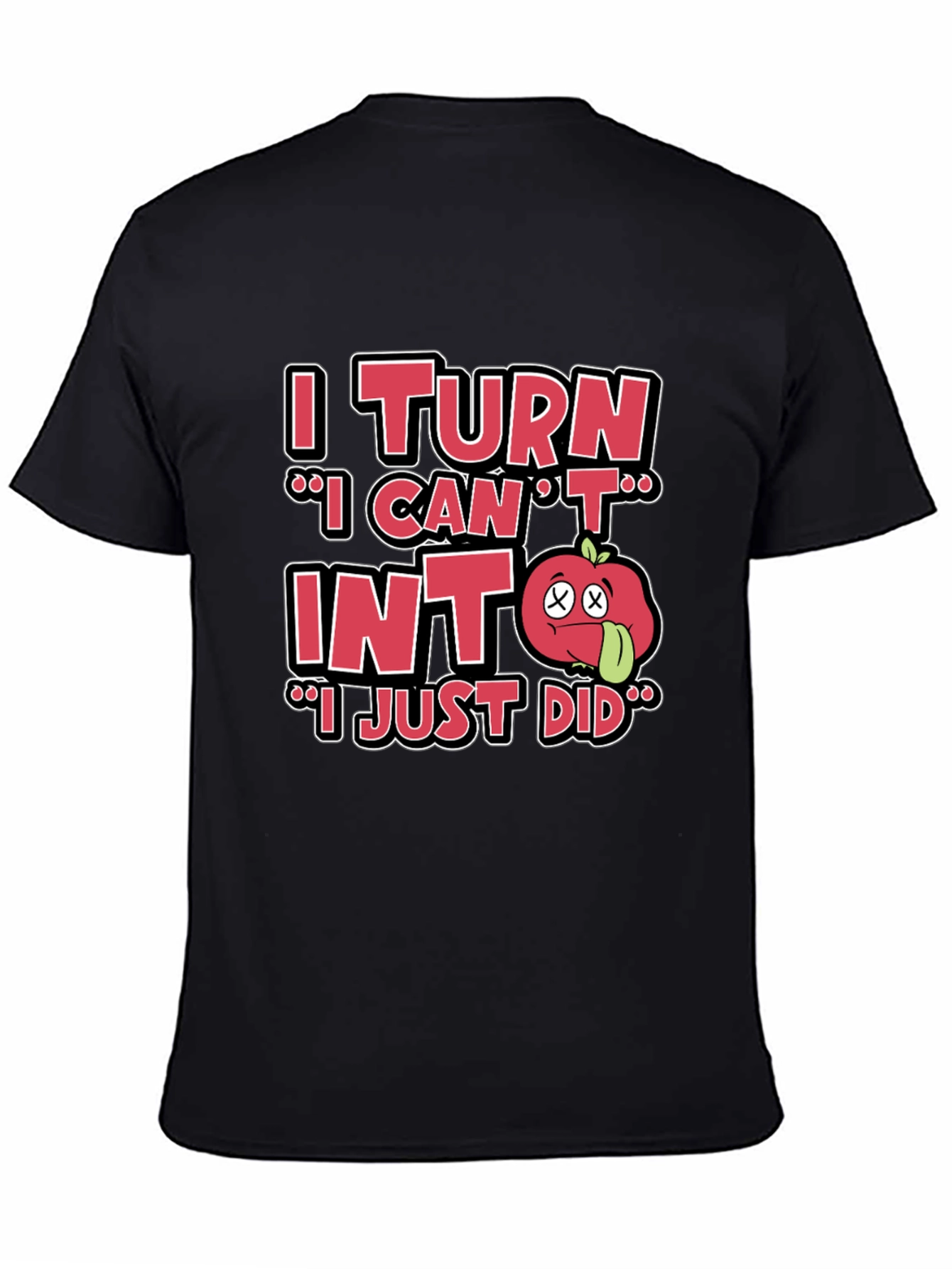 I Turn Into Tomato Pun T-Shirt