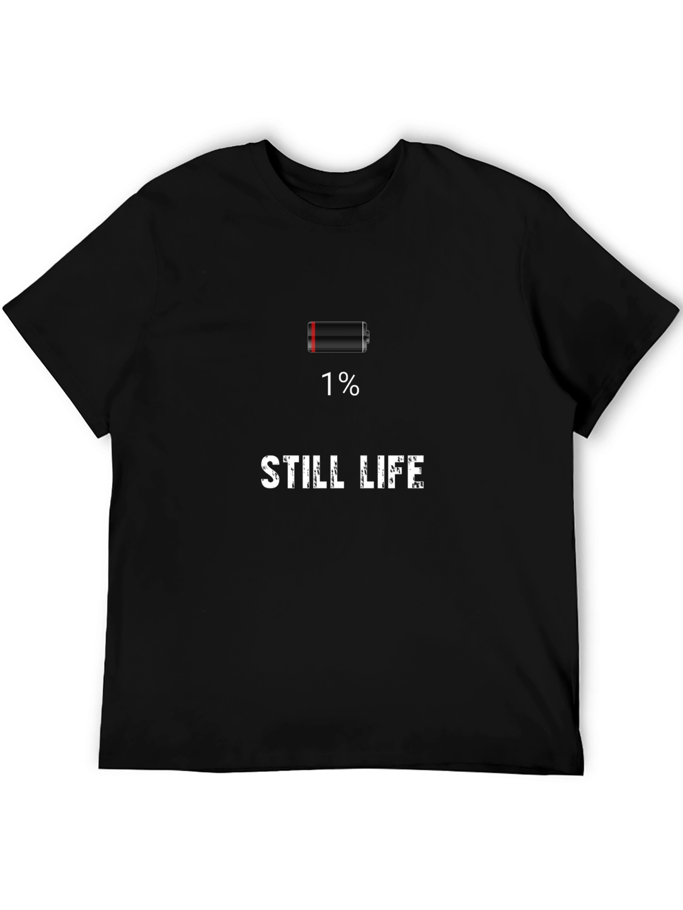 Still Life 1% Battery Humor T-Shirt