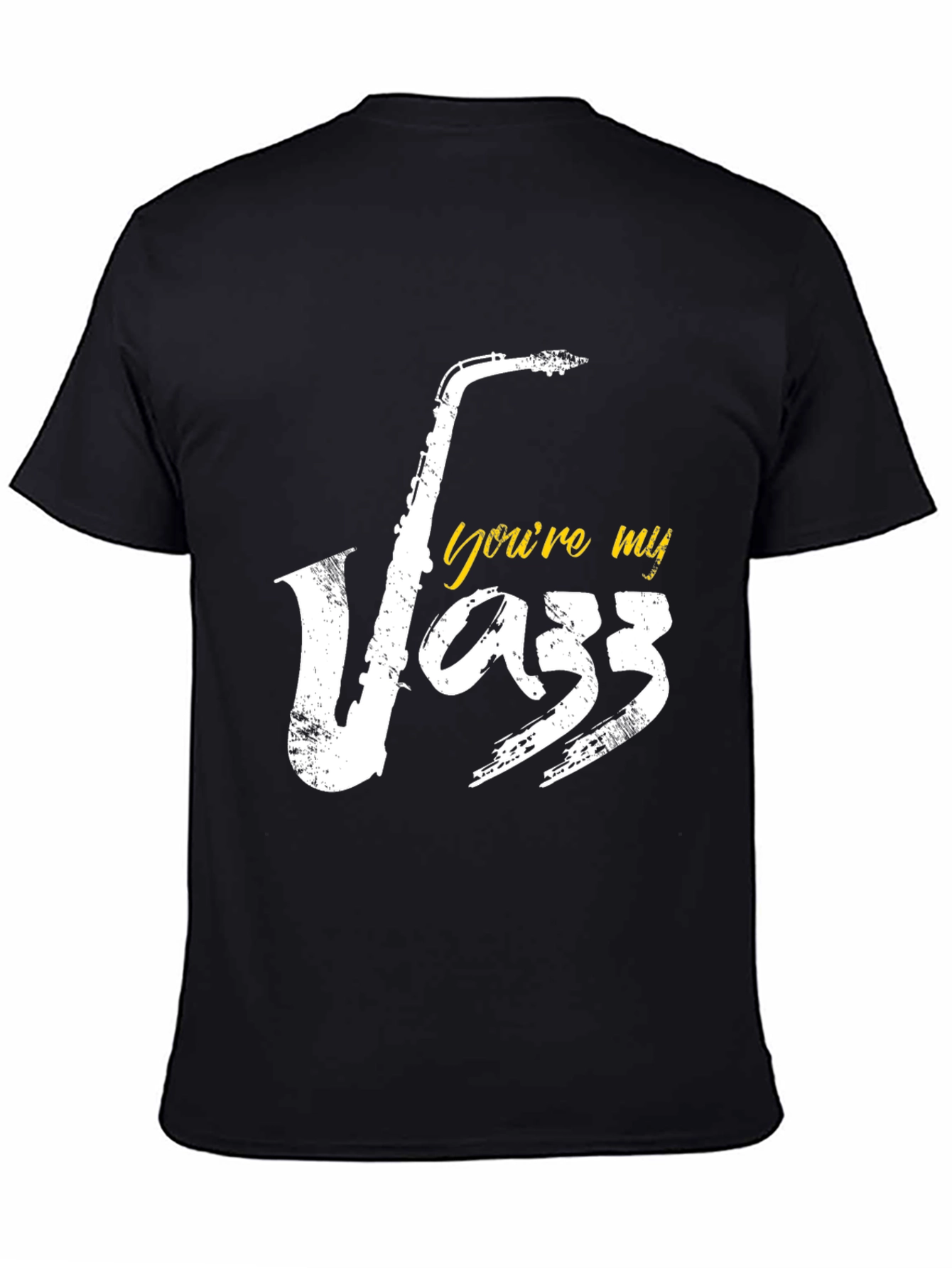 Youre My Jazz Saxophone Black T-Shirt