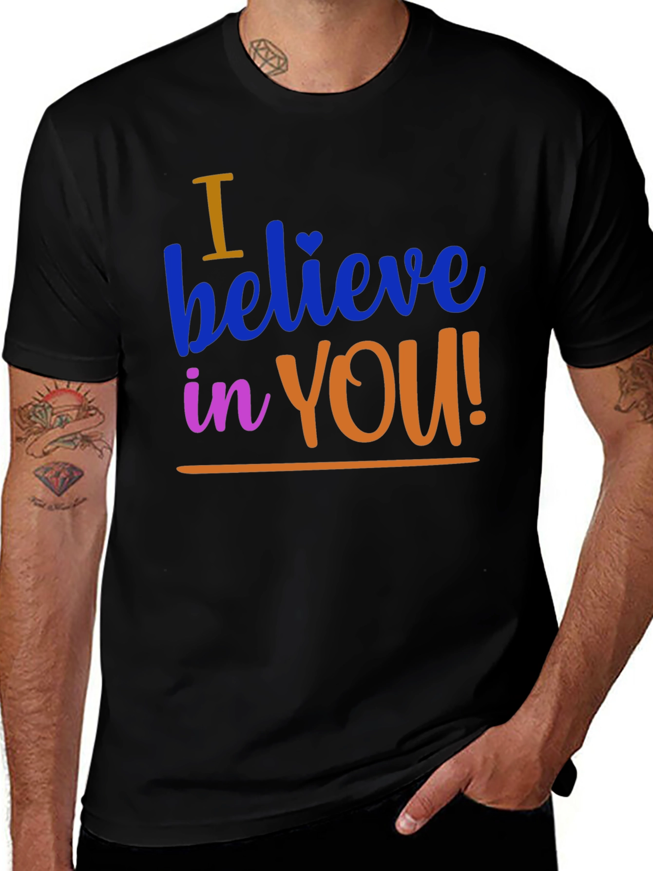 I Believe in You Graphic Tee - Motivational T-Shirt