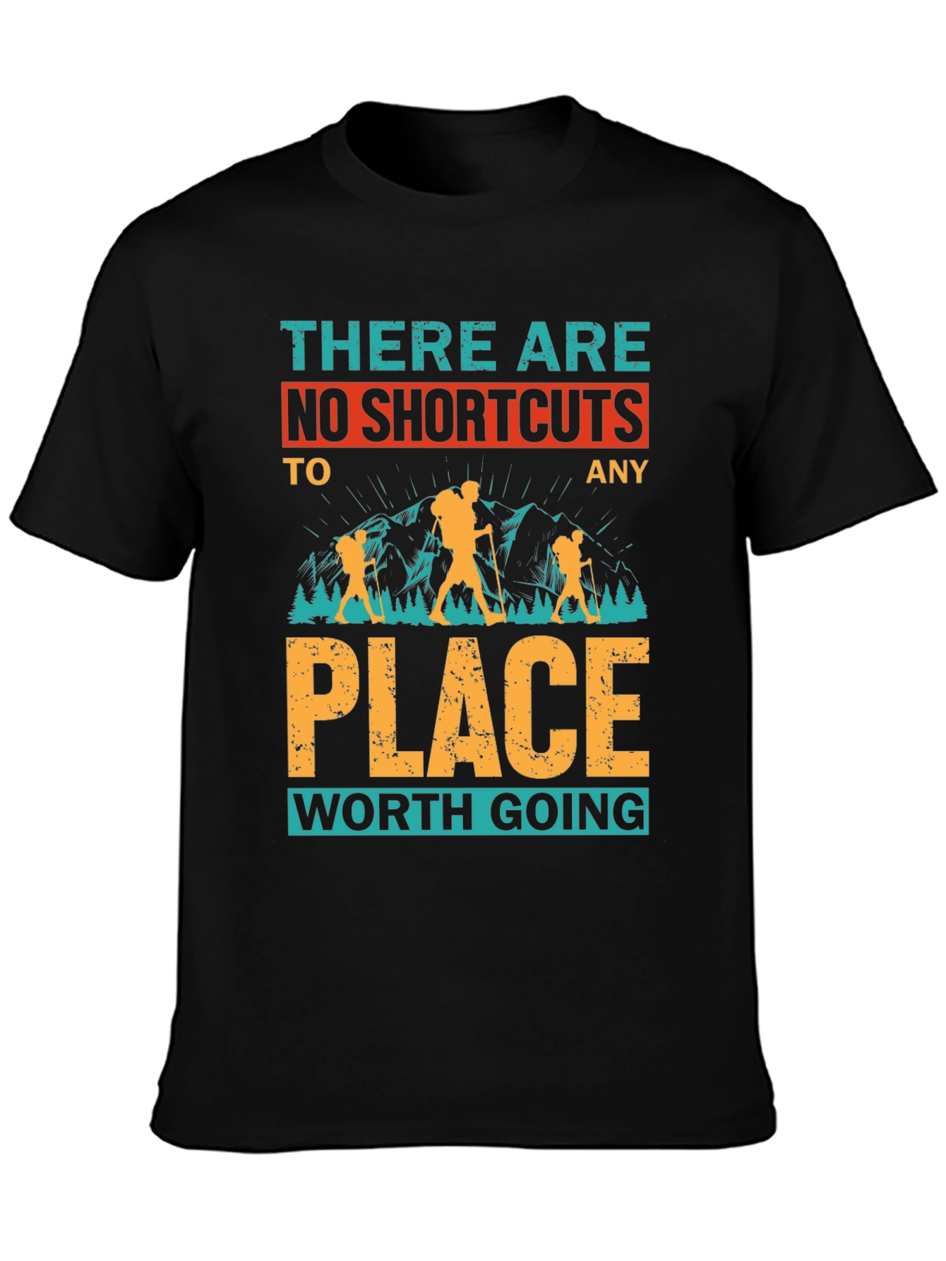 No Shortcuts Hiking T-Shirt