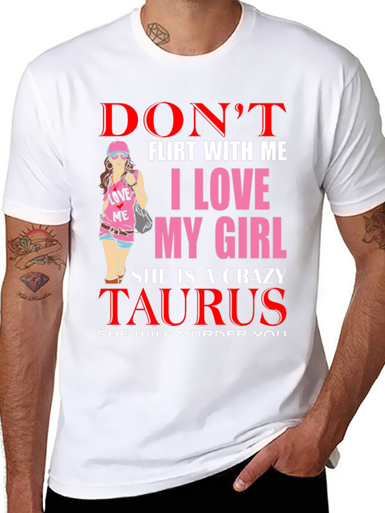 Dont Flirt With Me Taurus Girl T-Shirt