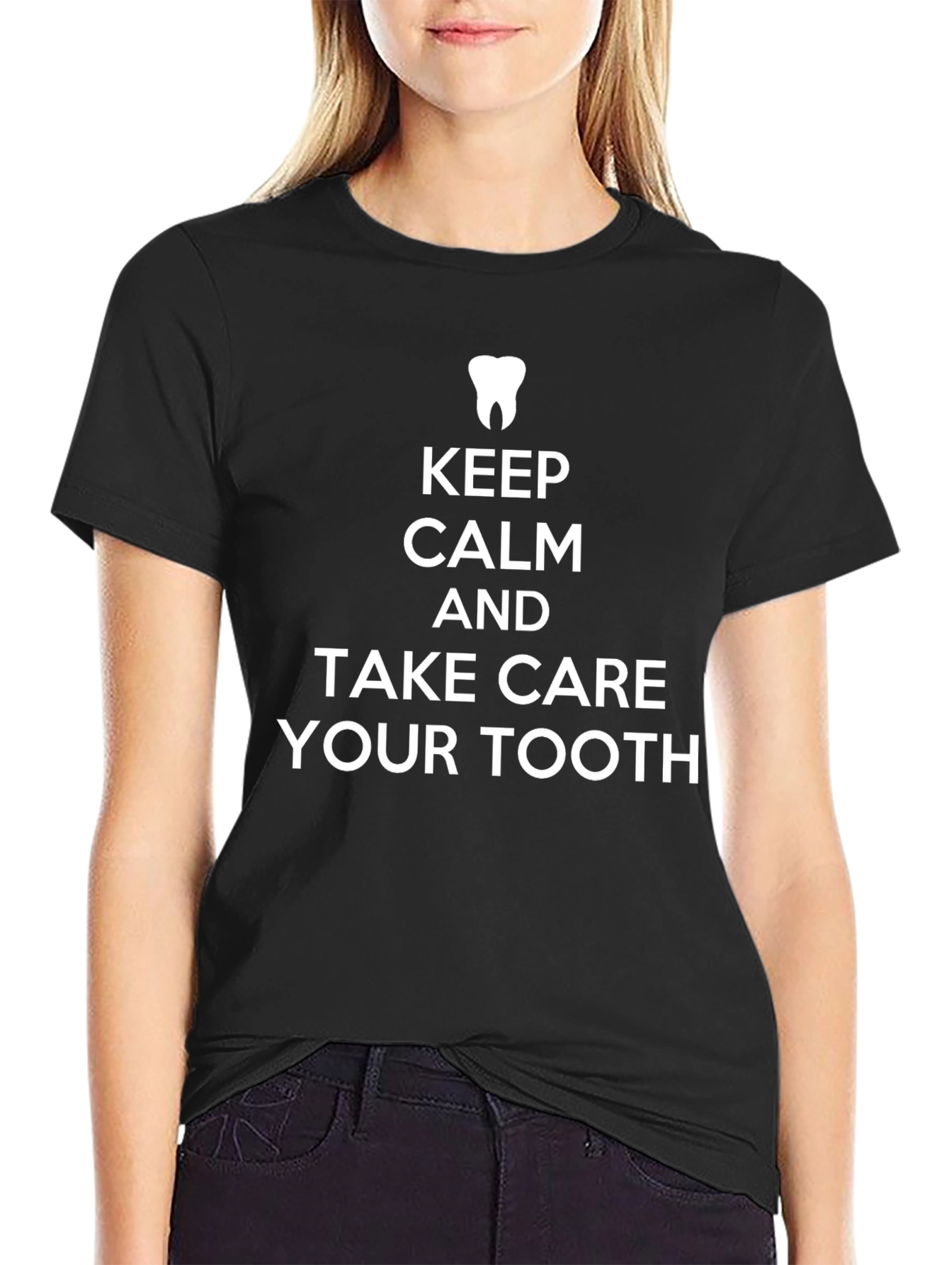Keep Calm and Take Care Your Tooth T-Shirt