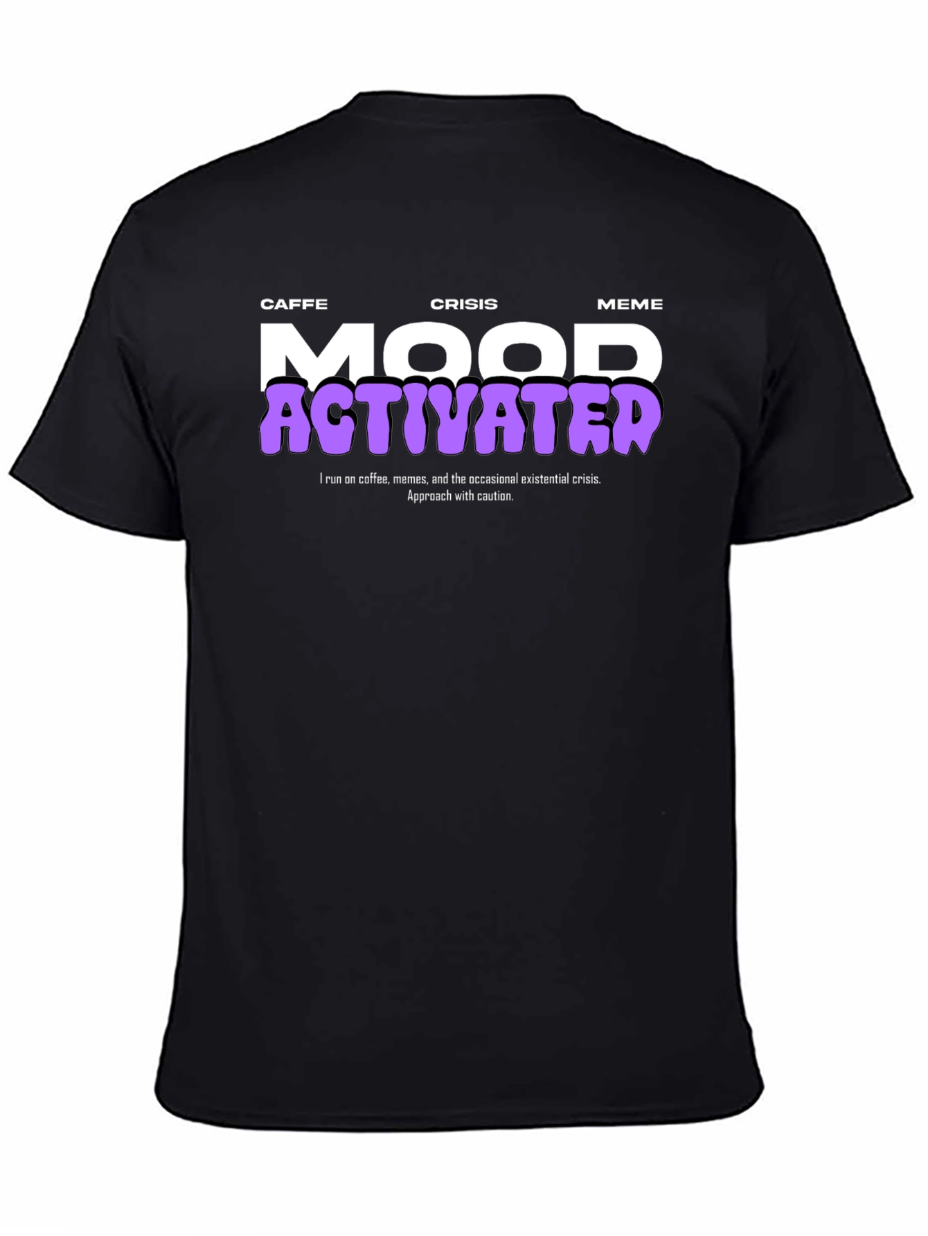 Caffe Crisis Meme Mood Activated Graphic Tee