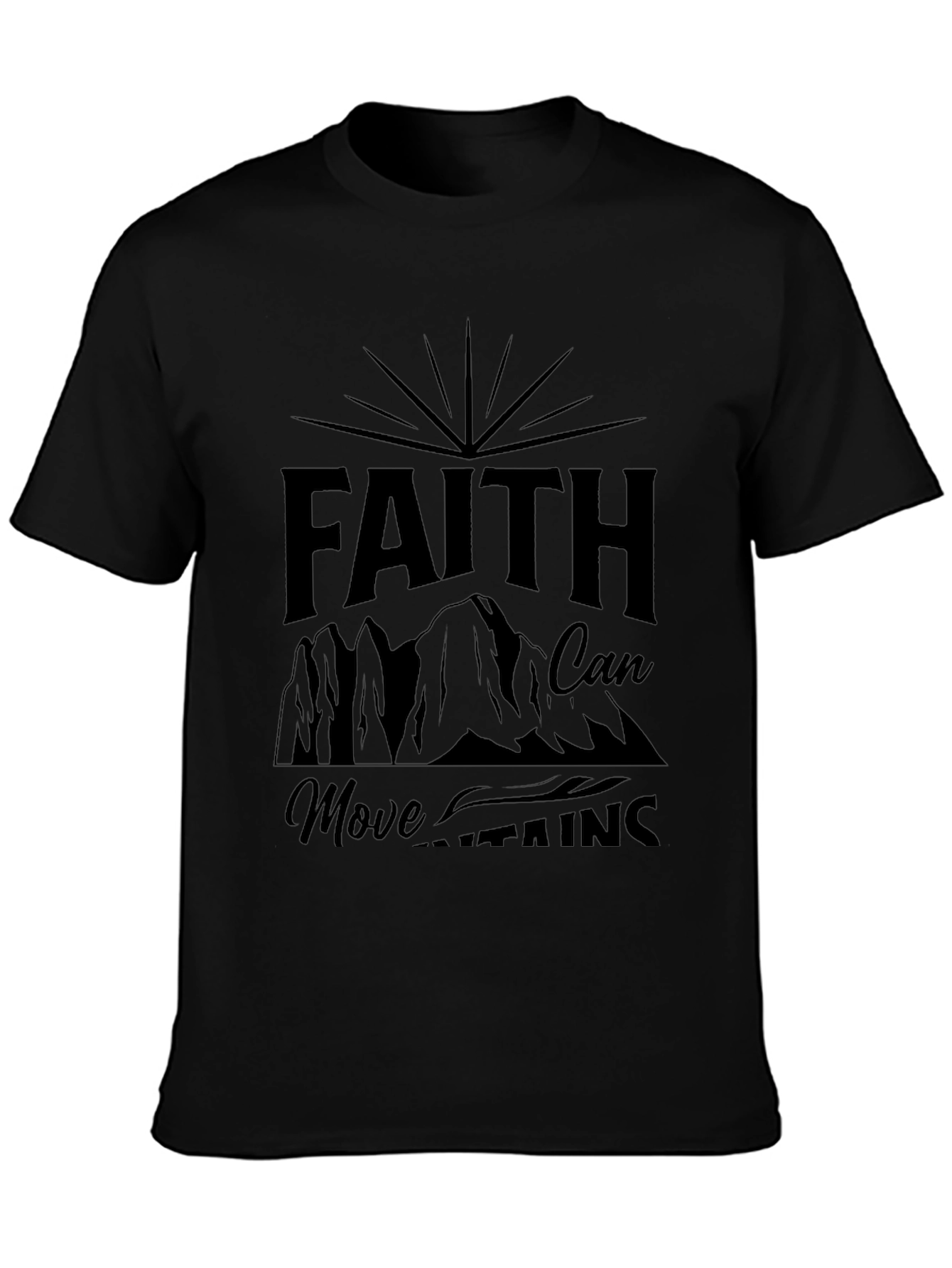 Faith Can Move Mountains Black T-Shirt