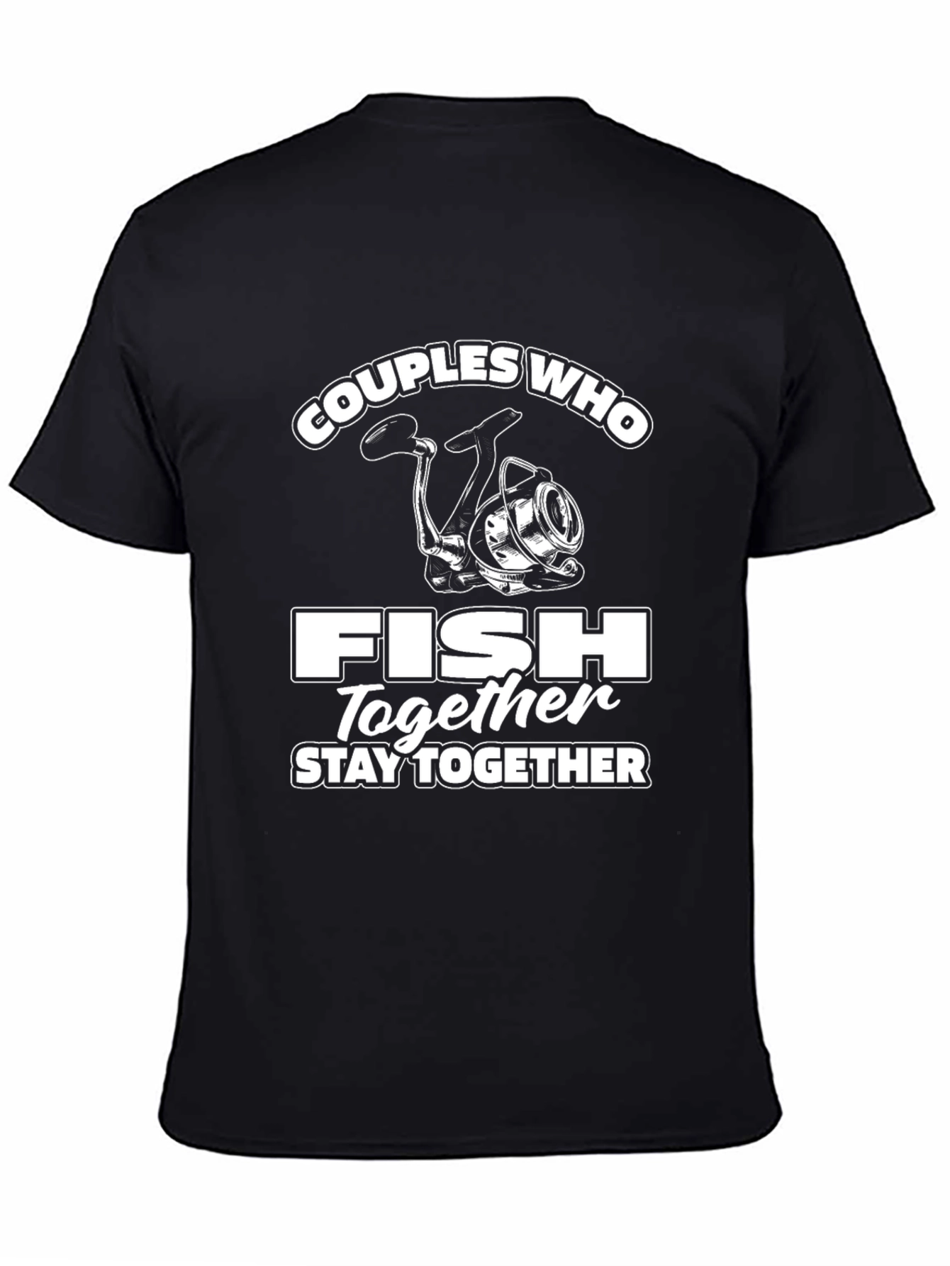 Couples Who Fish Together Stay Together T-Shirt